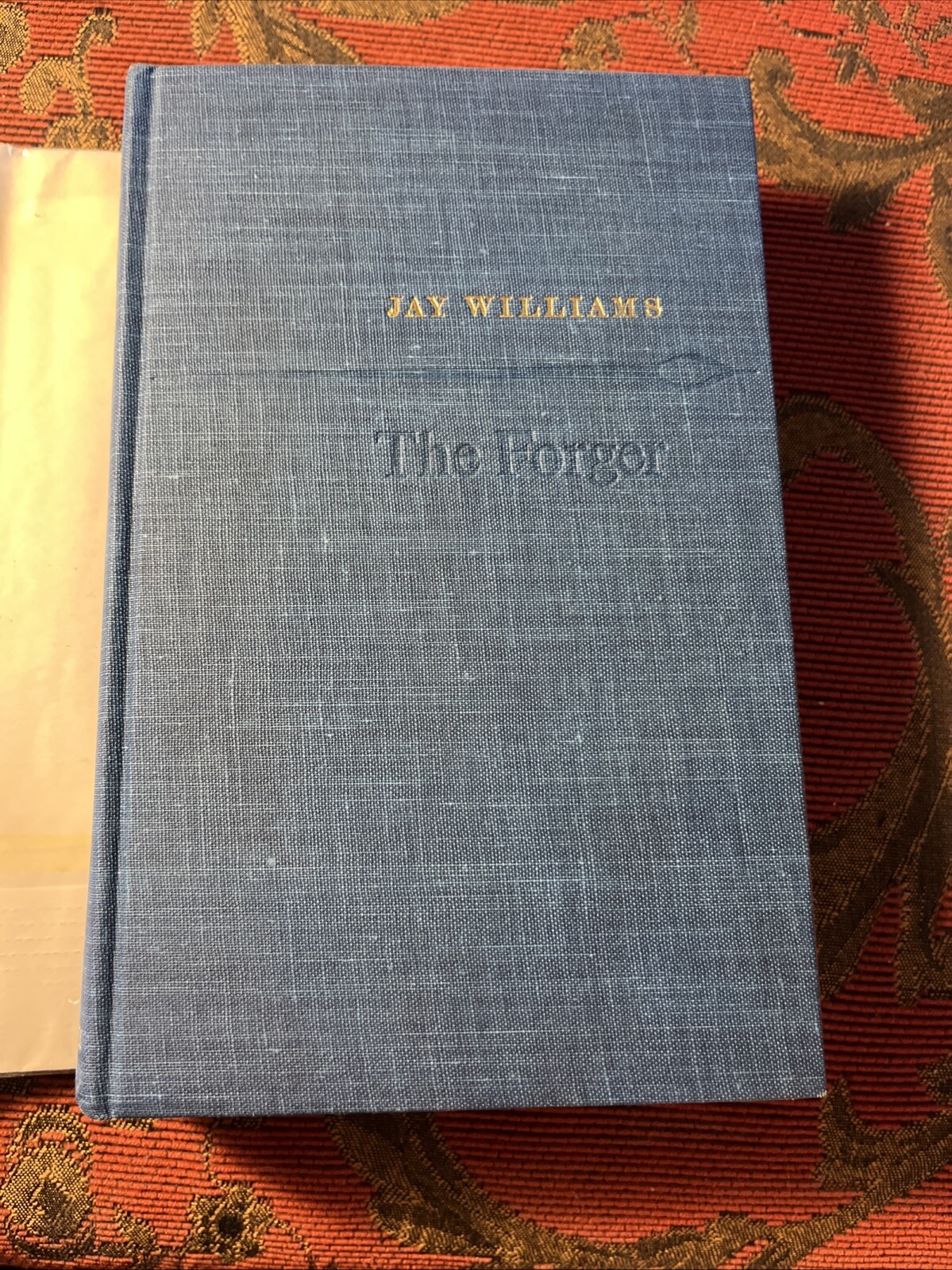 Jay WILLIAMS / The Forger 1st Edition 1961