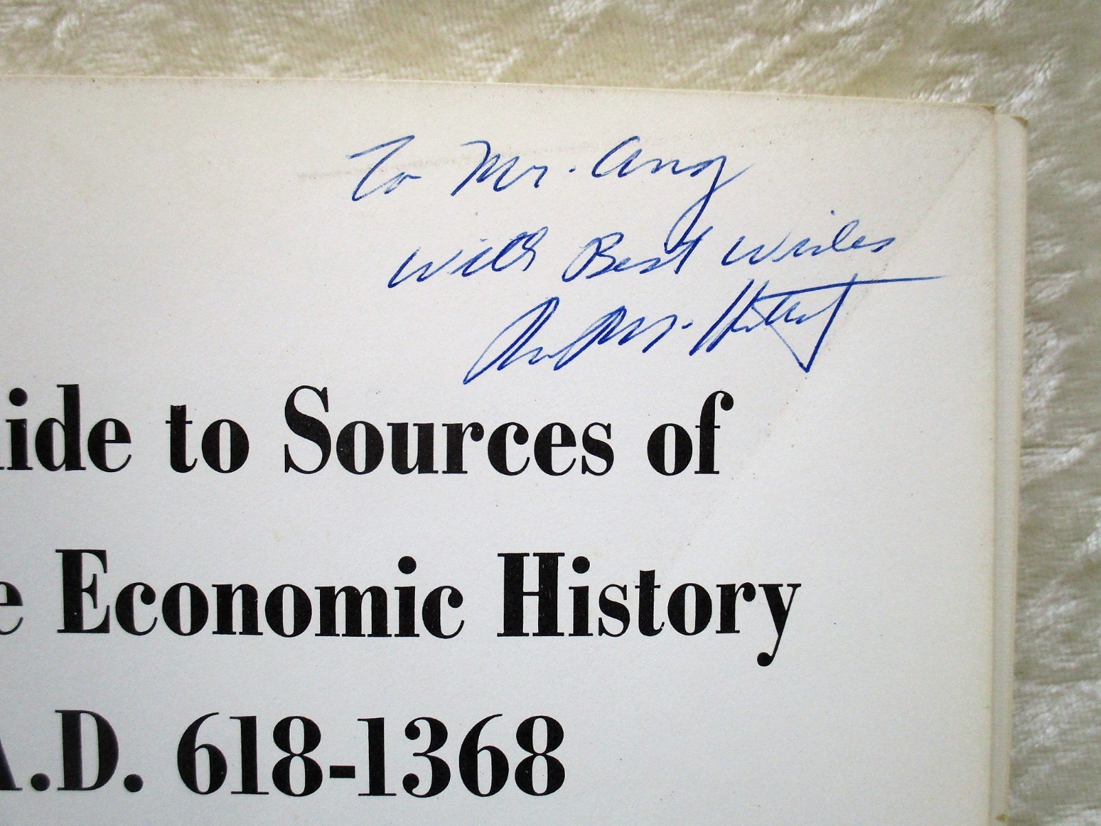1964 Hartwell SOURCES of CHINESE ECONOMIC HISTORY 618-1368 *SIGNED & INSCRIBED*