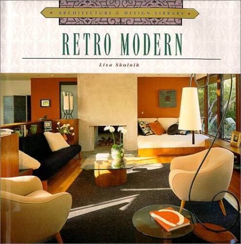 Retro Modern Architecture Des – Hardcover – VERY GOOD