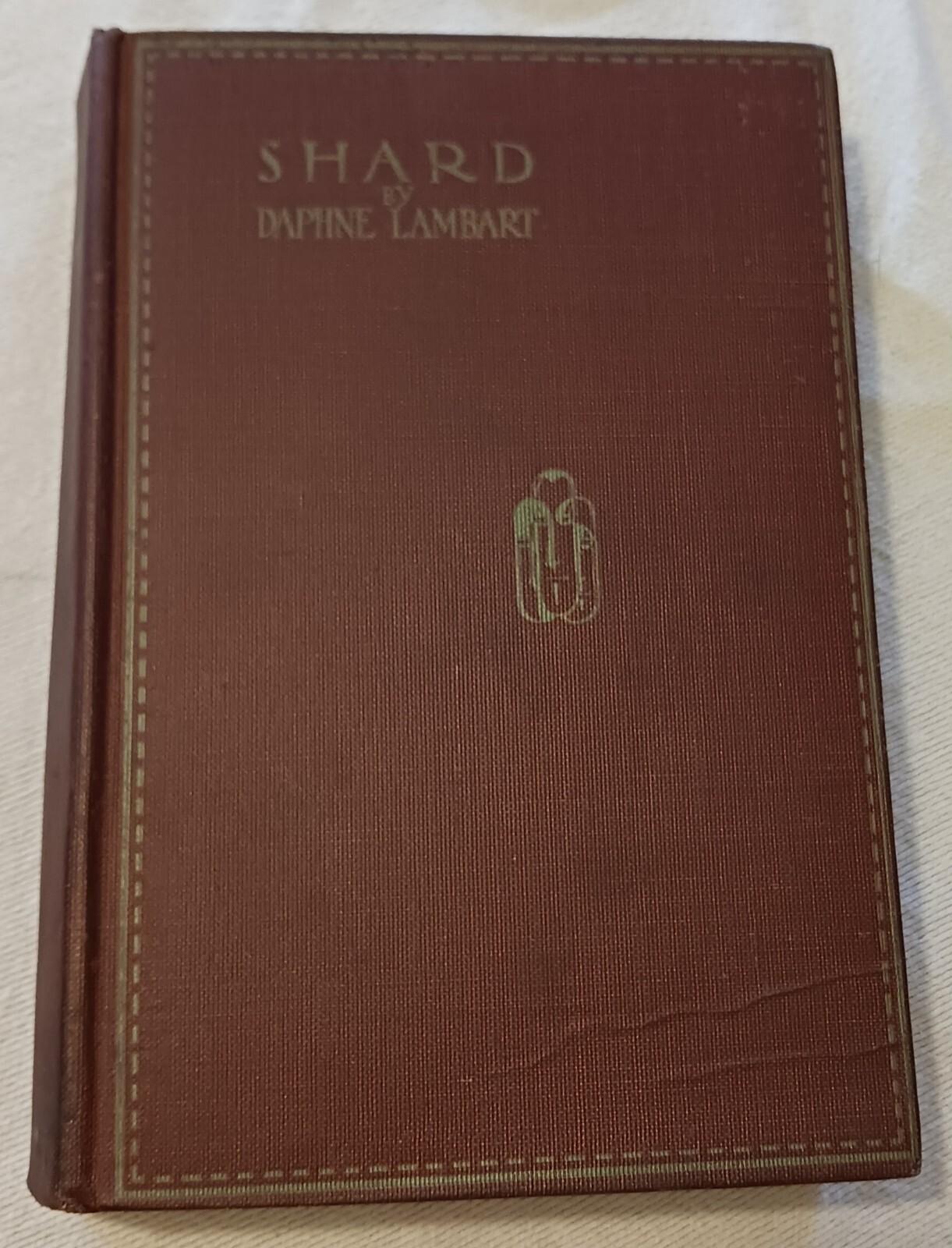 Shard – Book By Daphne Lambert (1930, G. P. Putnam’s Sons)
