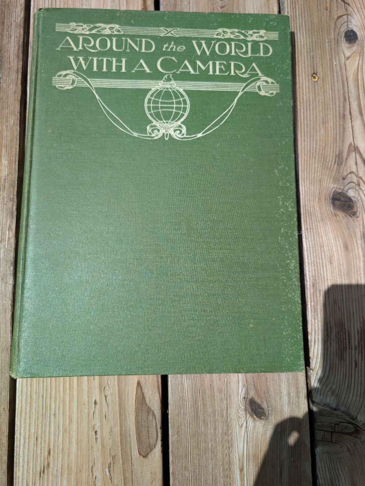 Around the World With A Camera 1917 HC Special War Edition WW1 Photography