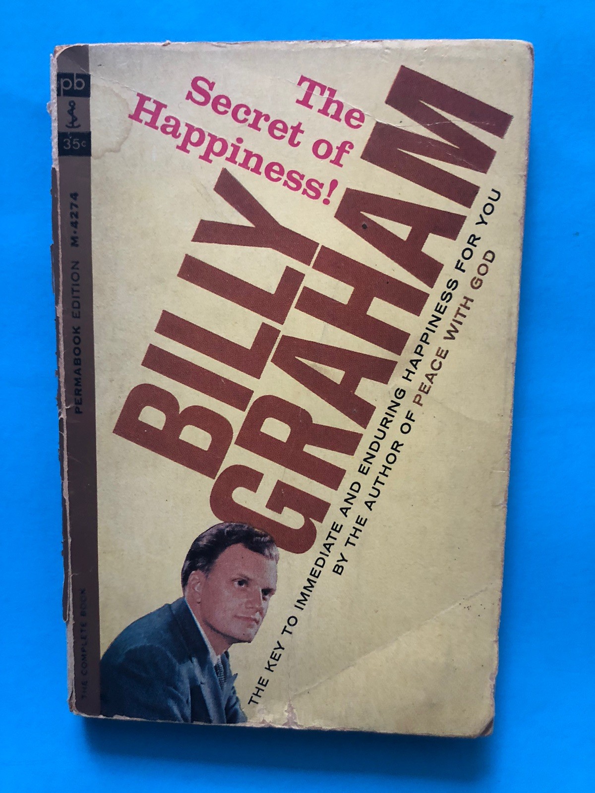 BILLY GRAHAM The Secret of Happiness 4th Printing 1964 SCARCE
