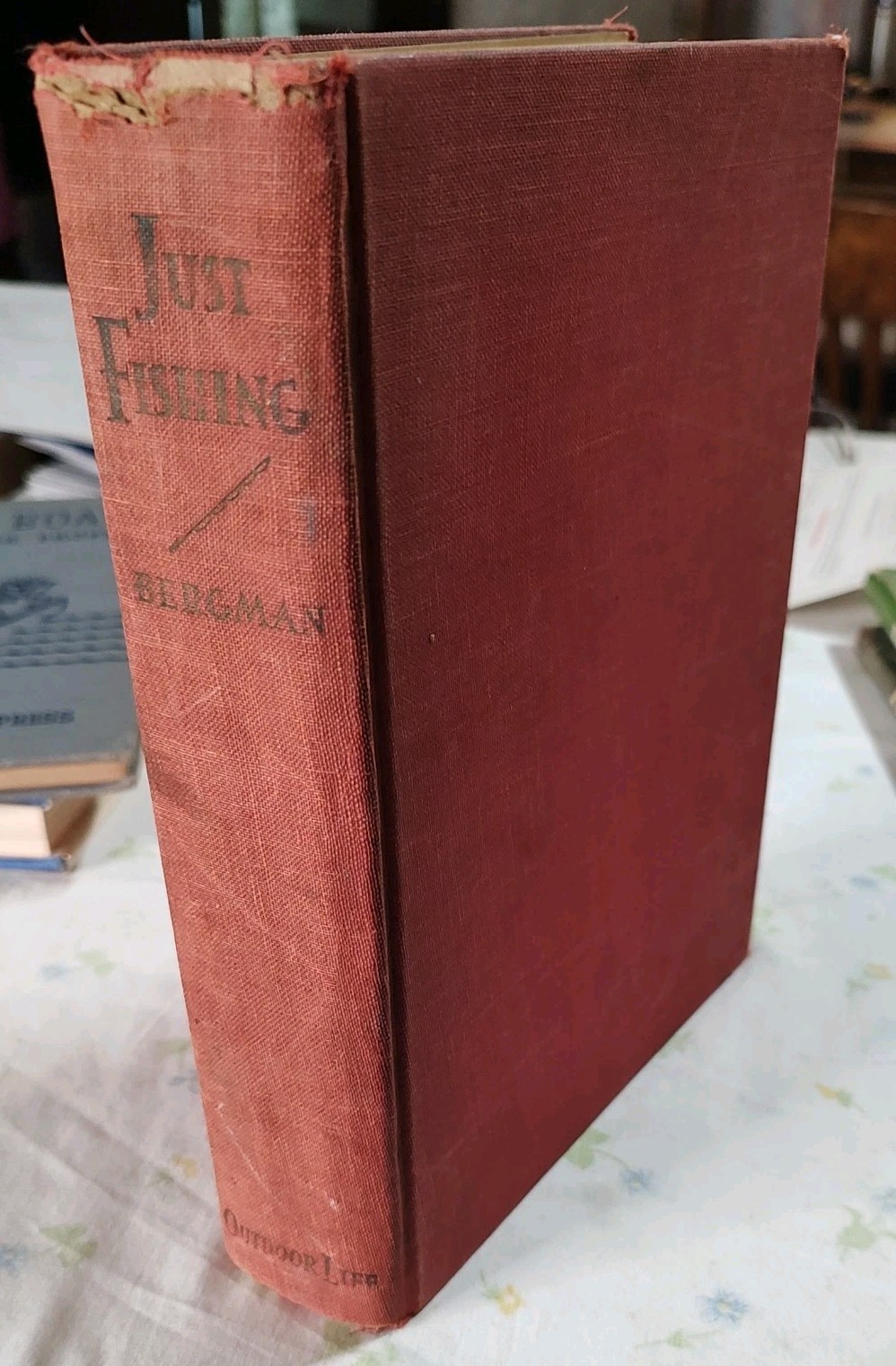 Just Fishing By Ray Bergman *Signed* 1940 Hardcover