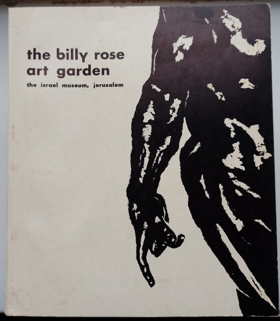The Billy Rose Art Garden : Israel Museum pb 1st : 1965