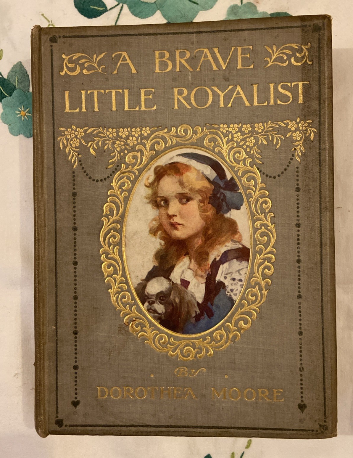 A Brave Little Royalist (Dorothea Moore) 1st / Hb / colour plates / James Nisbet