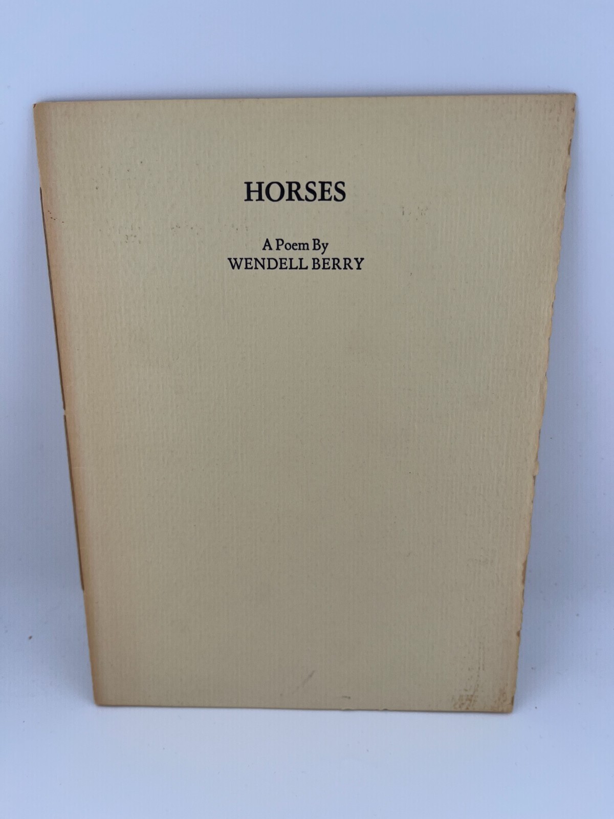 WENDELL BERRY ~ Horses: A Poem ~ Larkspur Press, Ltd, 1975 Kentucky RARE