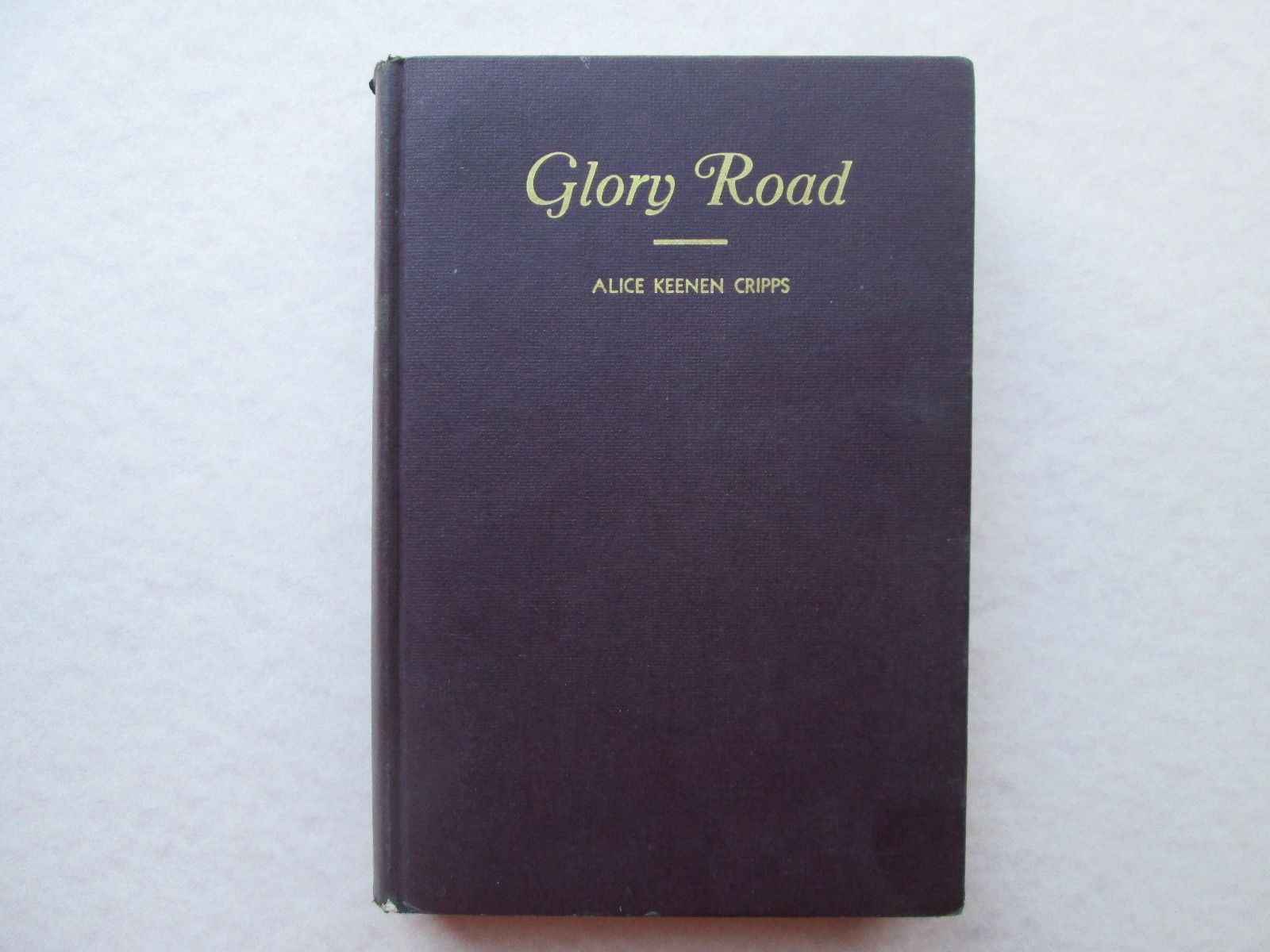 GLORY ROAD by Alice Keenen Cripps 1941 HC Wm. B. Eerdmans Publishing