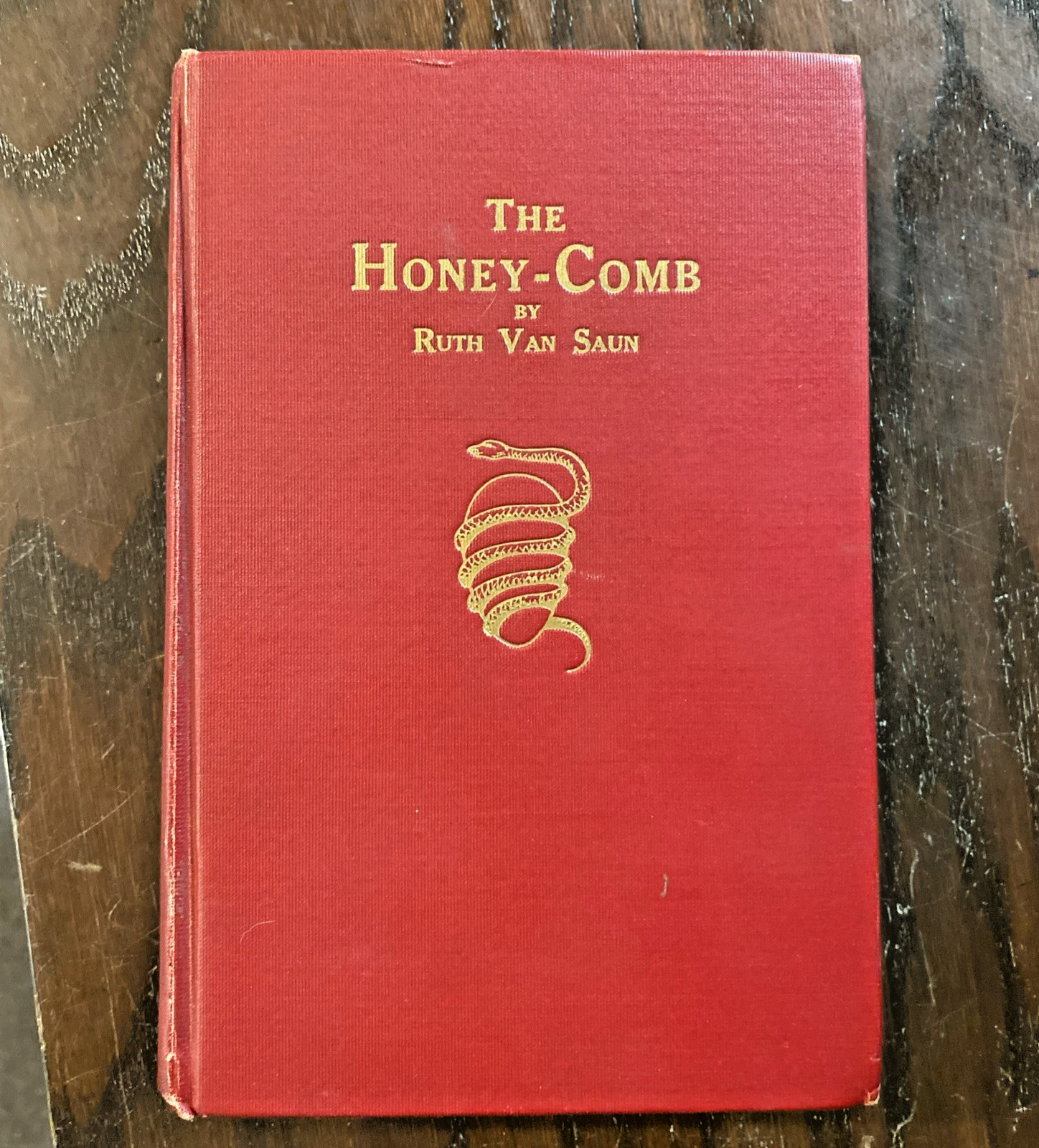 THE HONEY-COMB by Ruth Van Saun SIGNED 1920 Hardcover Embossed