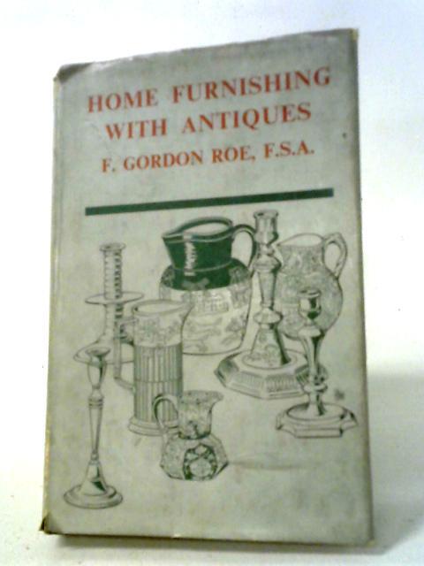 Home Furnishing With Antiques. (Gordon Roe – 1965) (ID:83377)