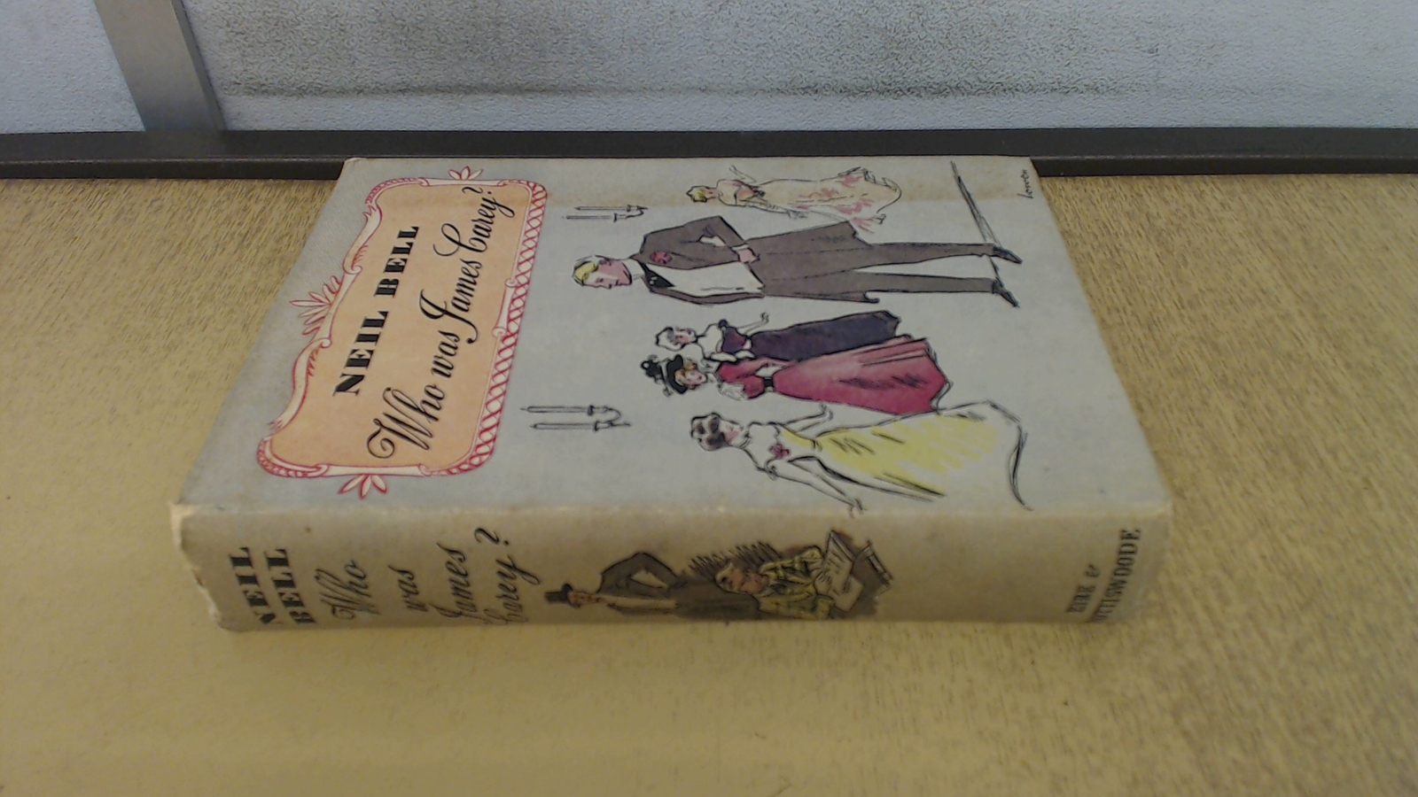 Who Was James Carey?, Neil Bell, Eyre and Spottiswoode, 1949, Har