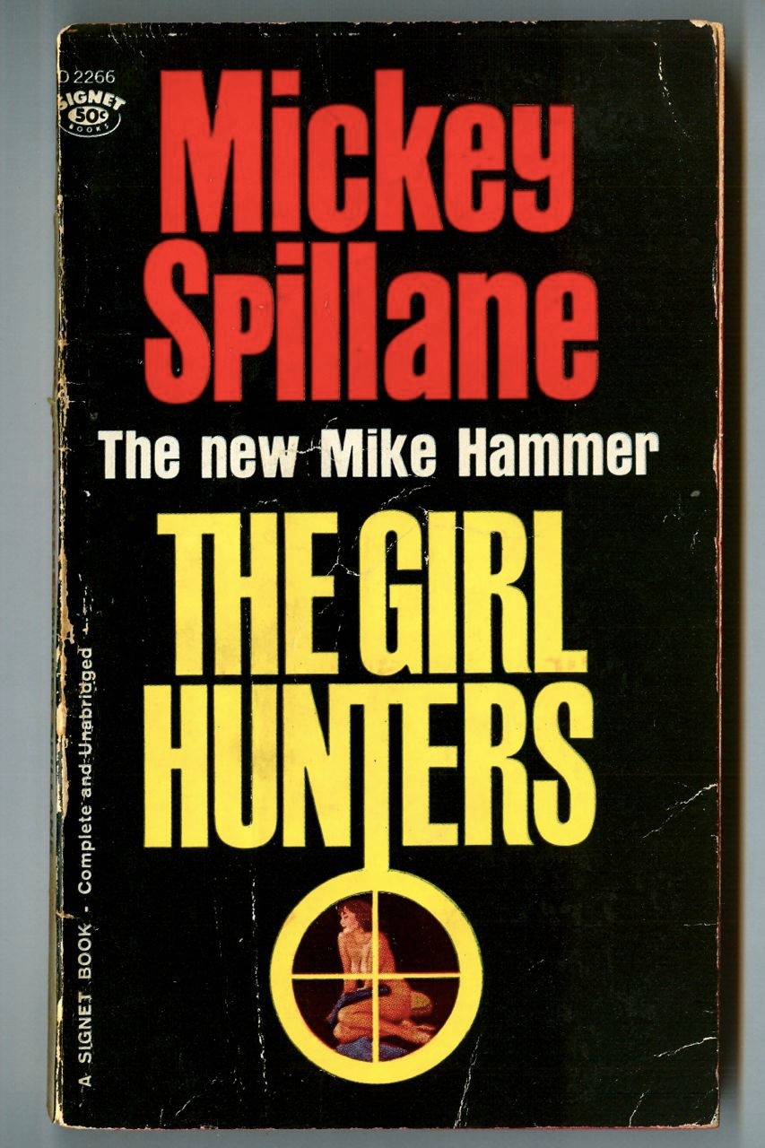 The GIRL HUNTERS by Mickey Spillane! MIKE HAMMER! Vintage 1963 Signet Paperback!