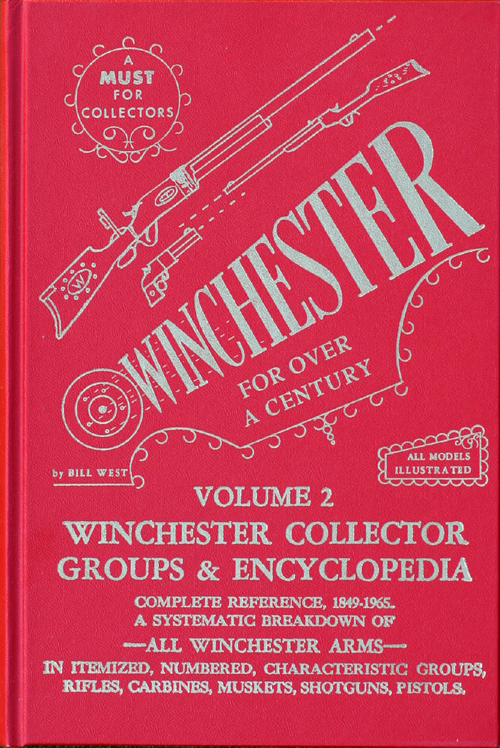 WINCHESTER FOR OVER A CENTURY vol. 2 by BILL WEST West Arms Library