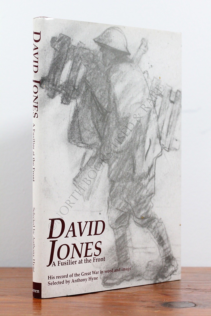 David Jones | Anthony Hyne / David Jones Fusilier at the Front His record 1st ed