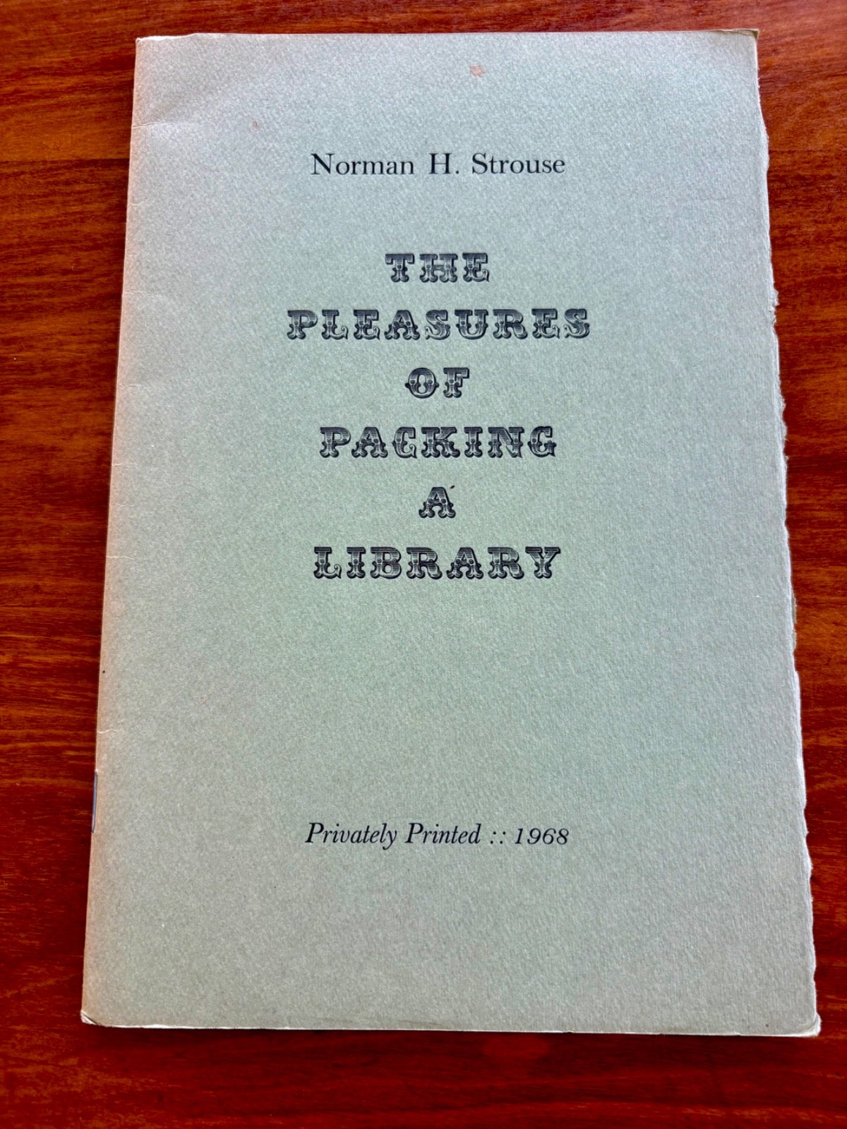 THE PLEASURES OF PACKING A LIBRARY BY NORMAN STROUSE 1968 LIMITED EDITION OF 500