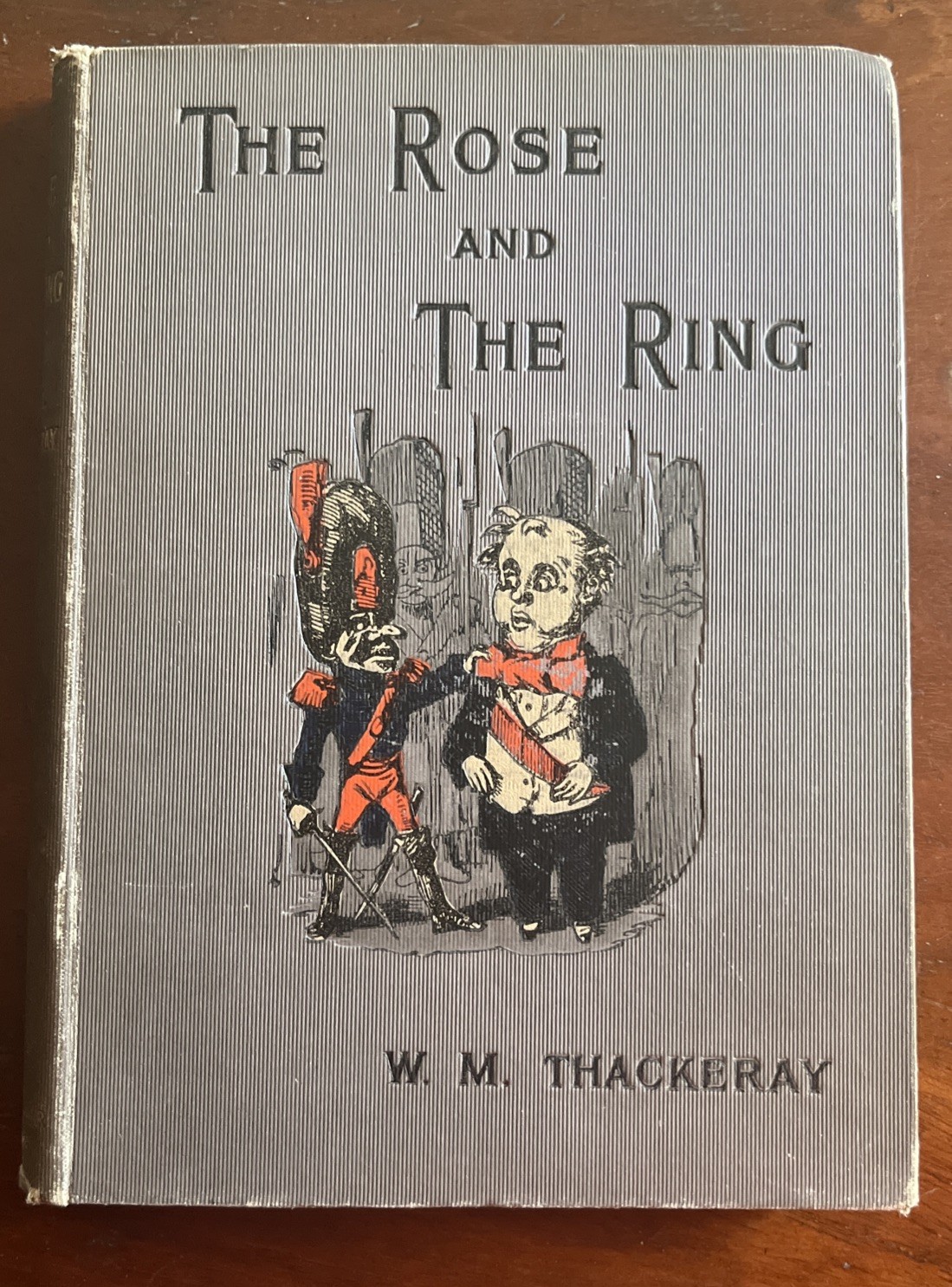 The Rose and the Ring by W.M. Thackeray 1898 Edition HB