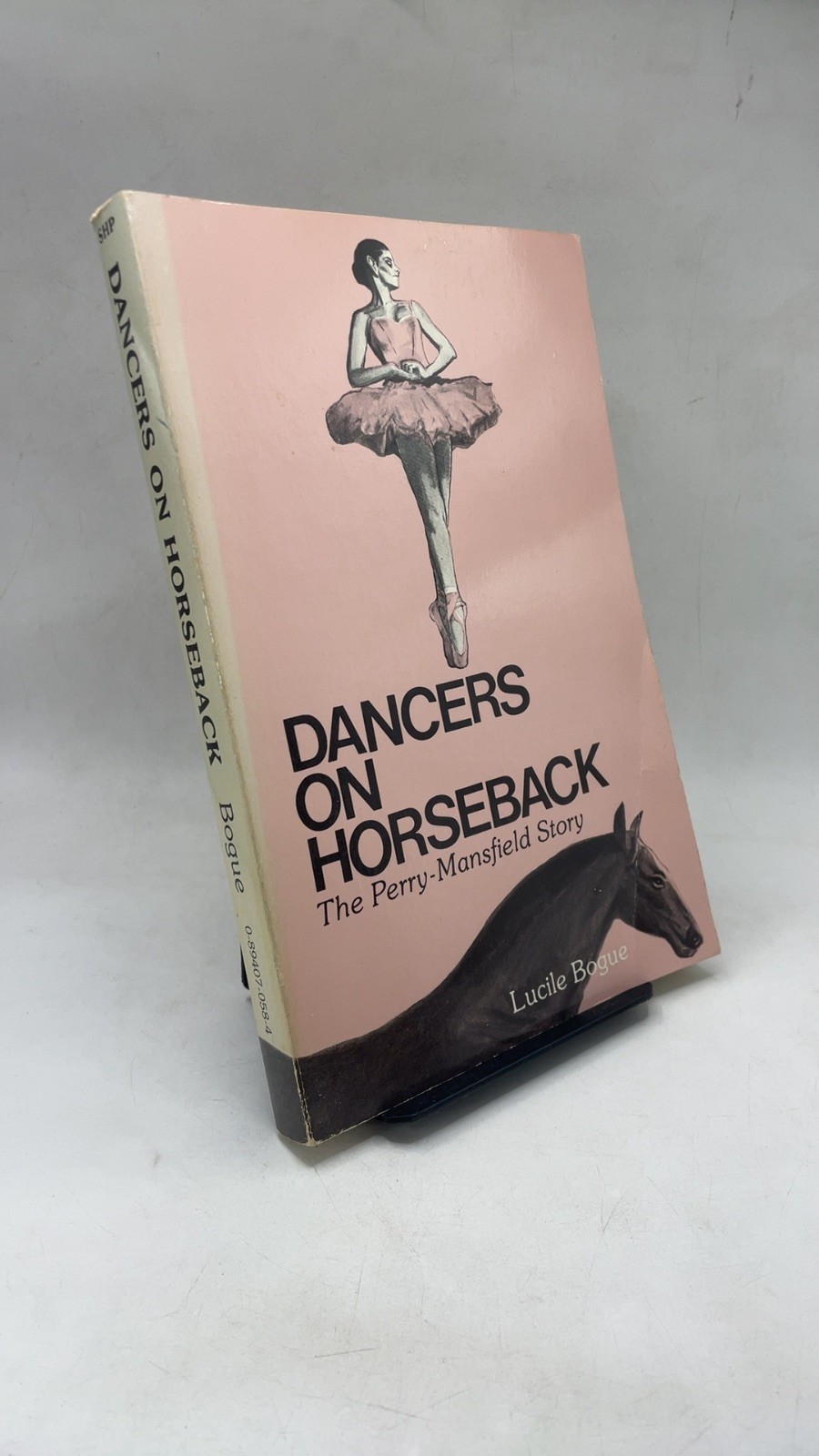 Dancers on Horseback: The Perry-Mansfield Story Lucile Bogue Paperback 1984