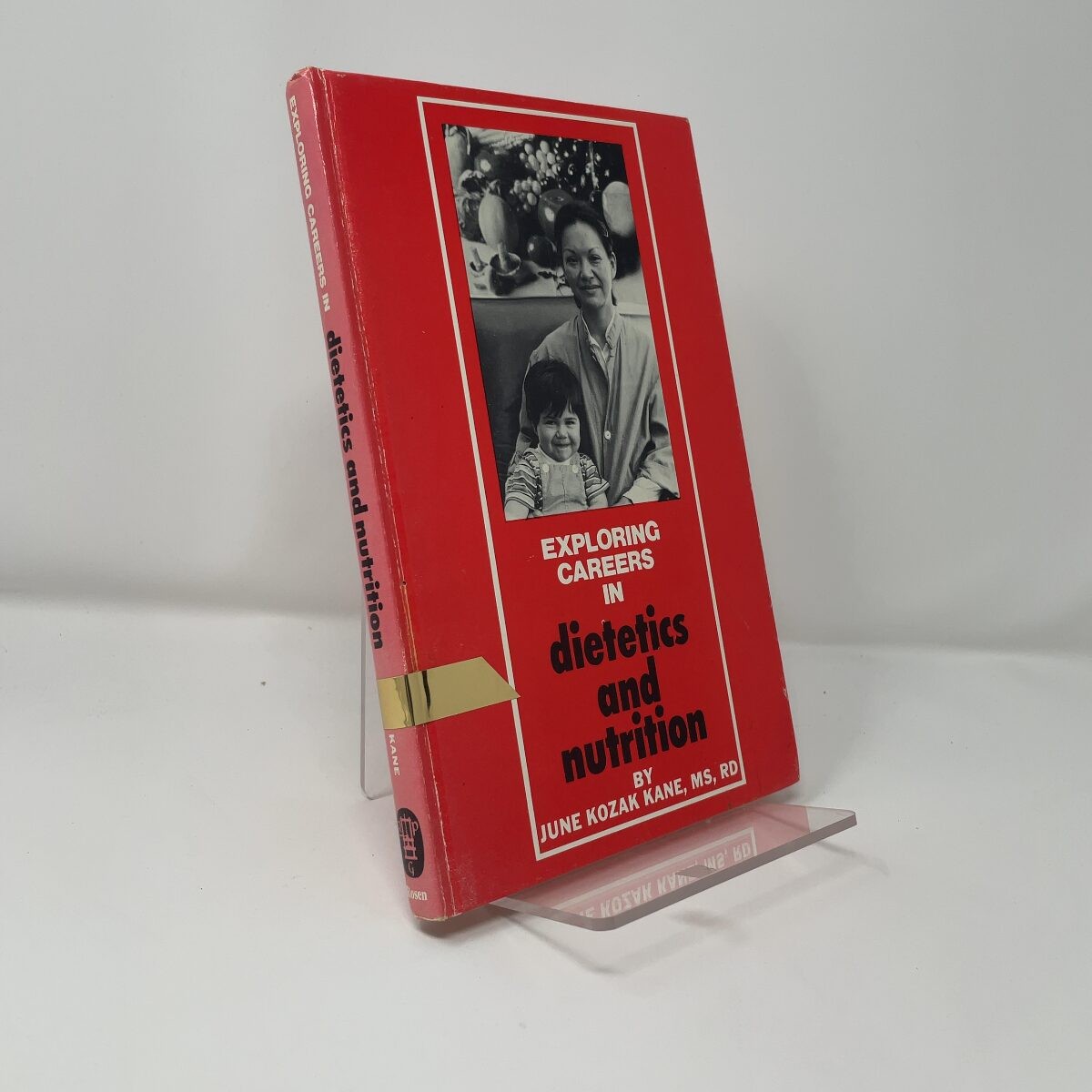 Exploring Careers in Dietetics and Nutrition by June Kozak Kane HC First Edition