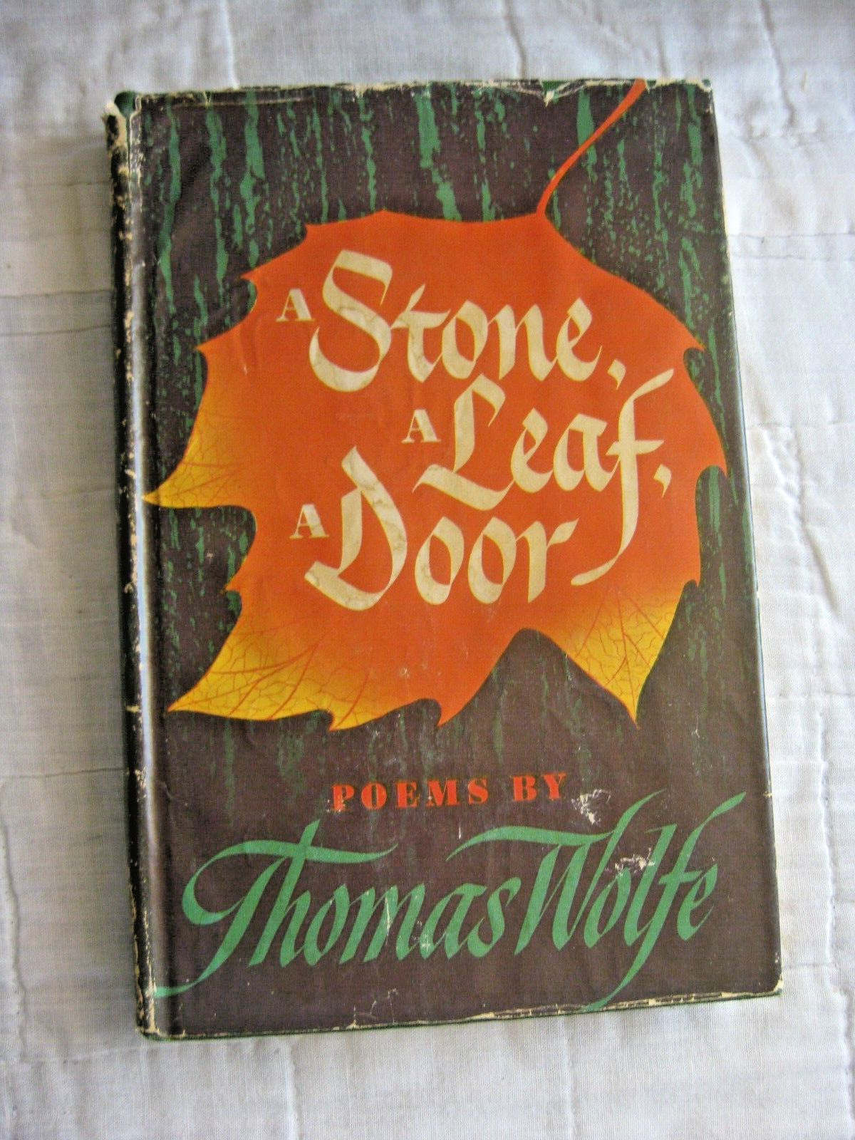 ANTIQUE A STONE A LEAF A DOOR POEMS THOMAS WOLFE HC DJ 1ST ED POETRY OLD VINTAGE