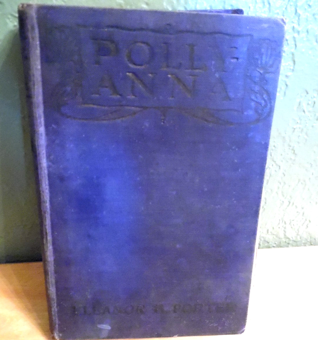 ANTQ 1913 HARD COVER BOOK POLLYANNA BY ELEANOR H. PORTER A.L. BURT PUBLISHER