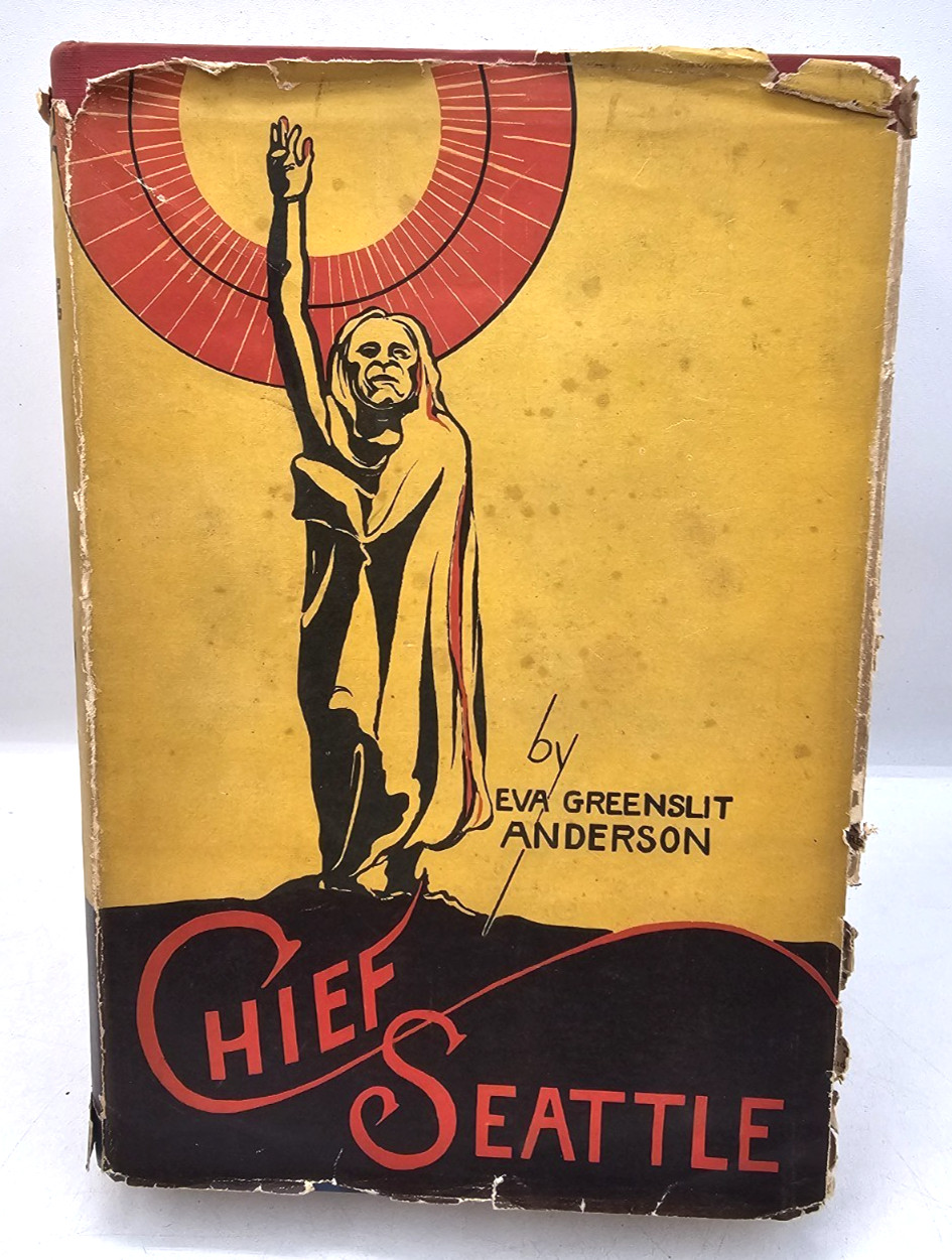 Chief Seattle Eva Greenslit Anderson 1943 Hardcover