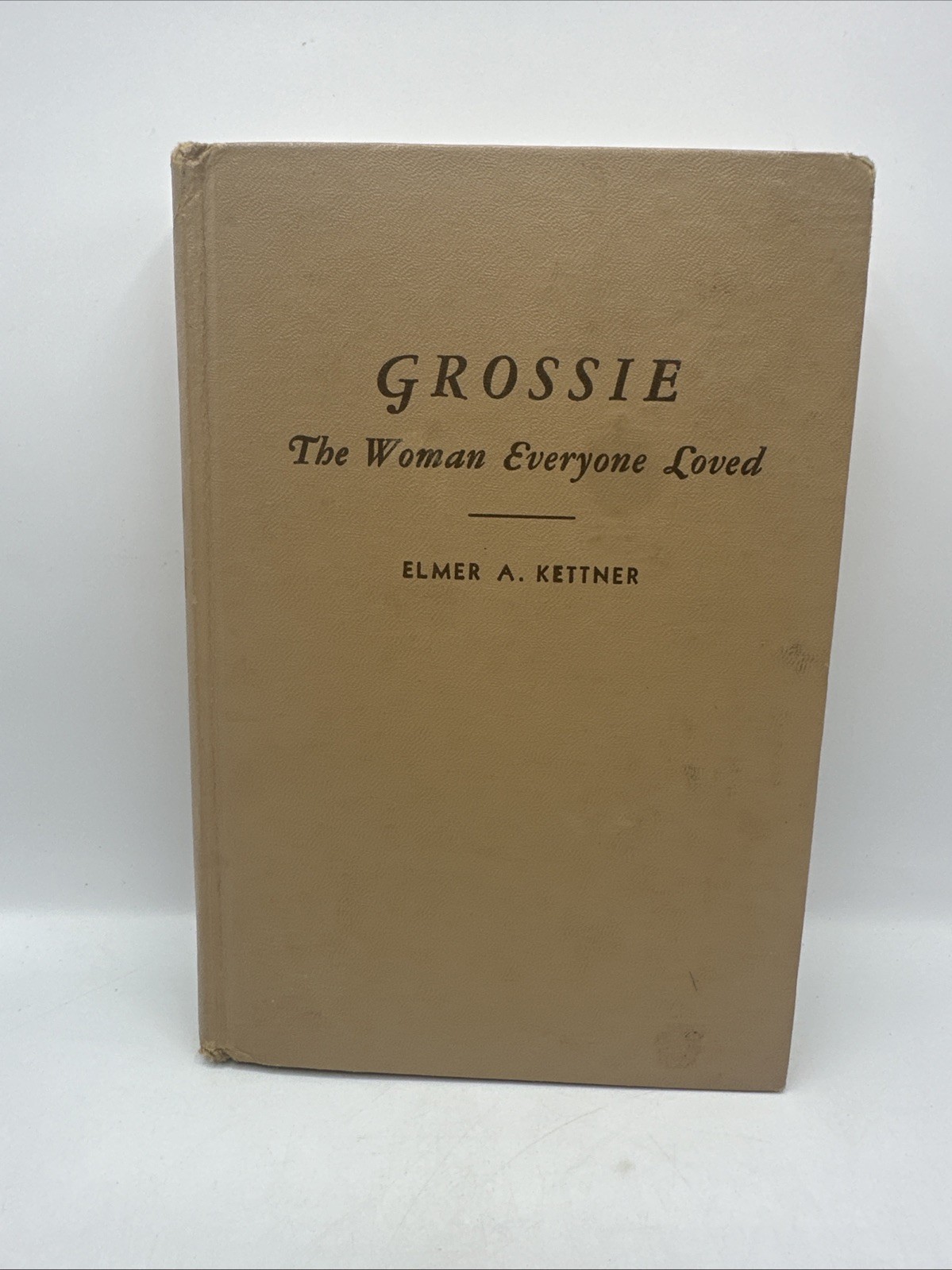 1949 Grossie Vintage Hardcover Book By Elmer Kettner Rare