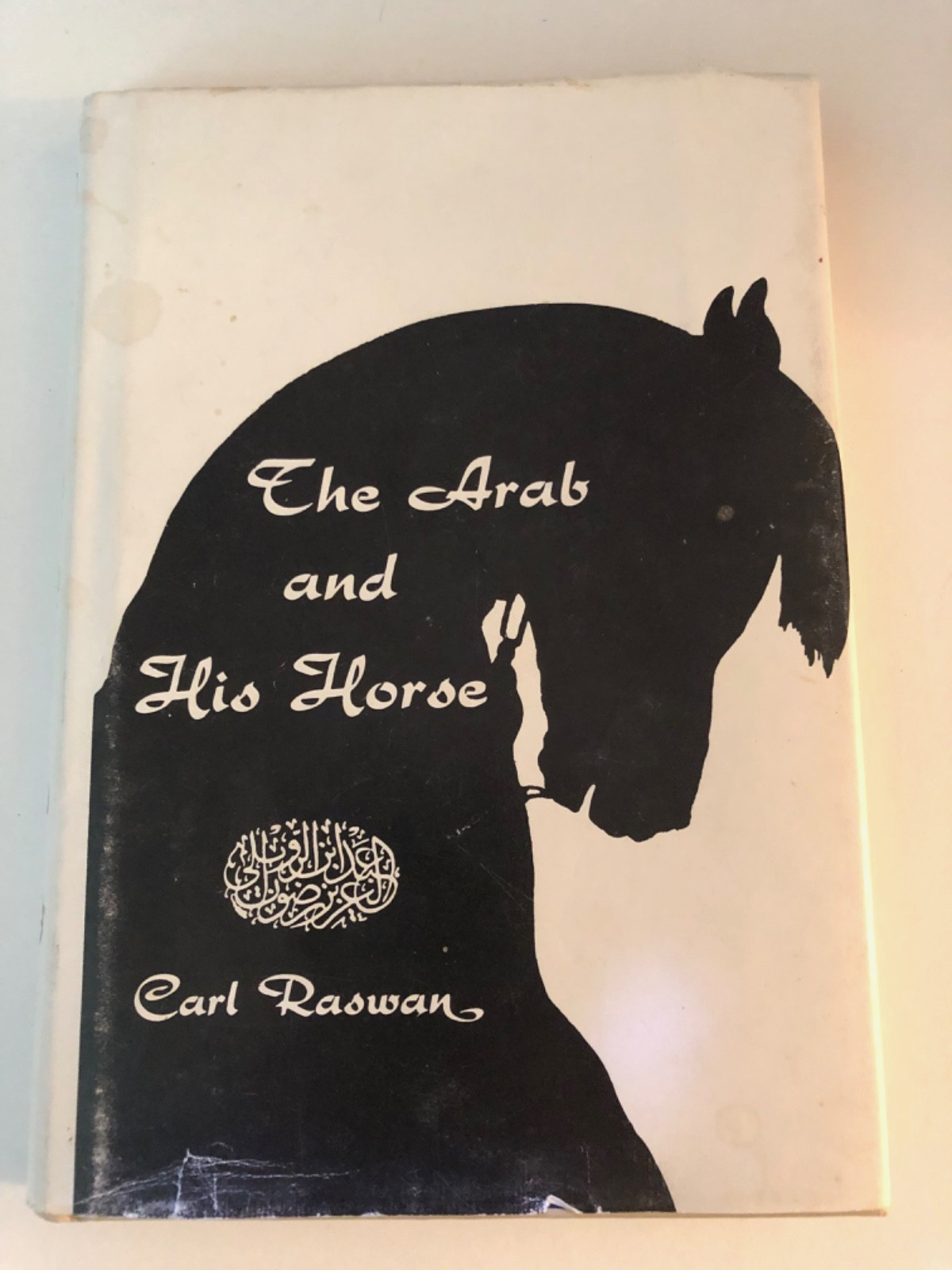 Carl Raswan THE ARAB AND HIS HORSE 1992 Reprint Hardcover