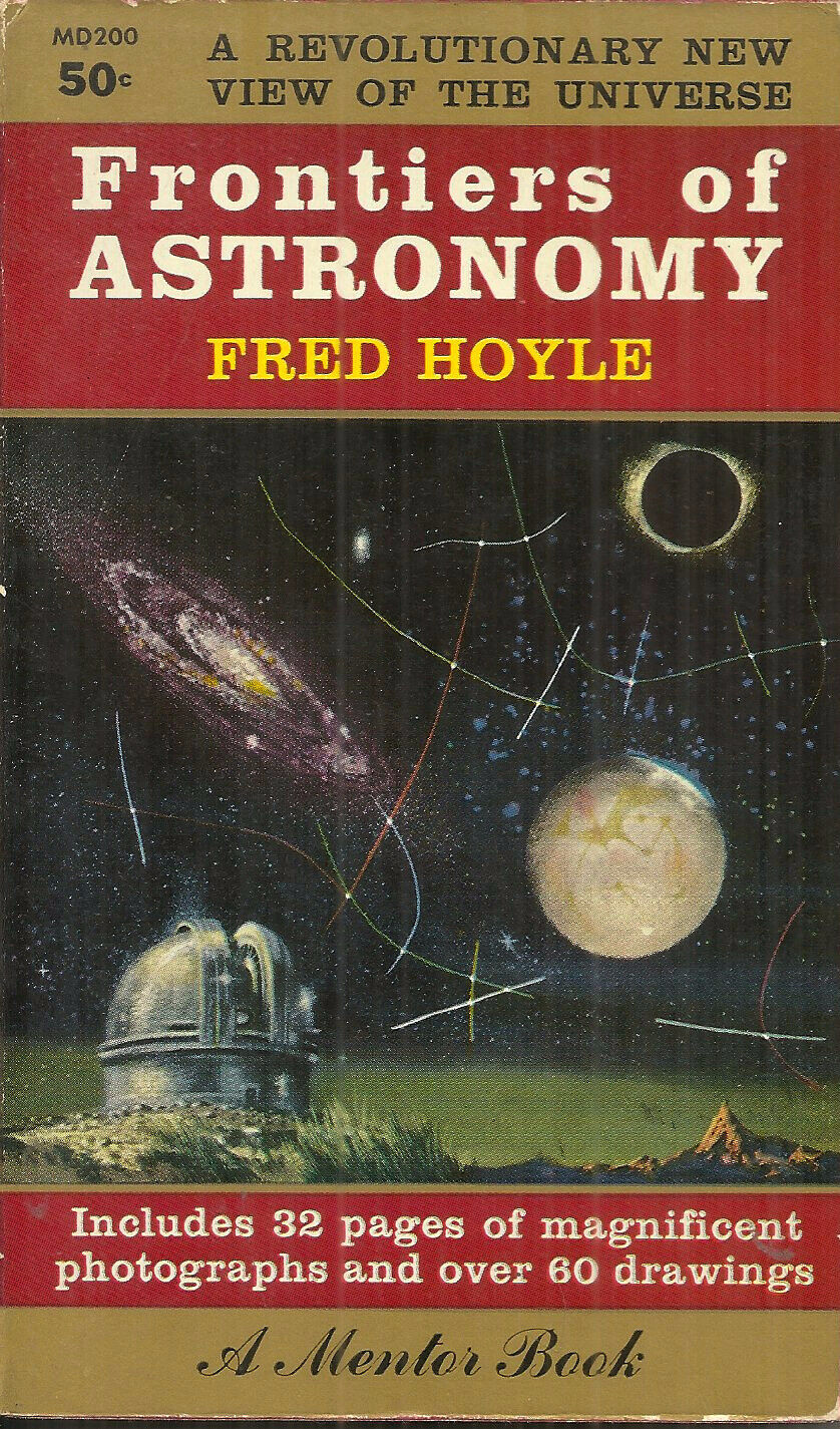 FRONTIERS OF ASTRONOMY – Fred Hoyle – STARS, PLANETS, COMETS, MOONS, COSMOLOGY
