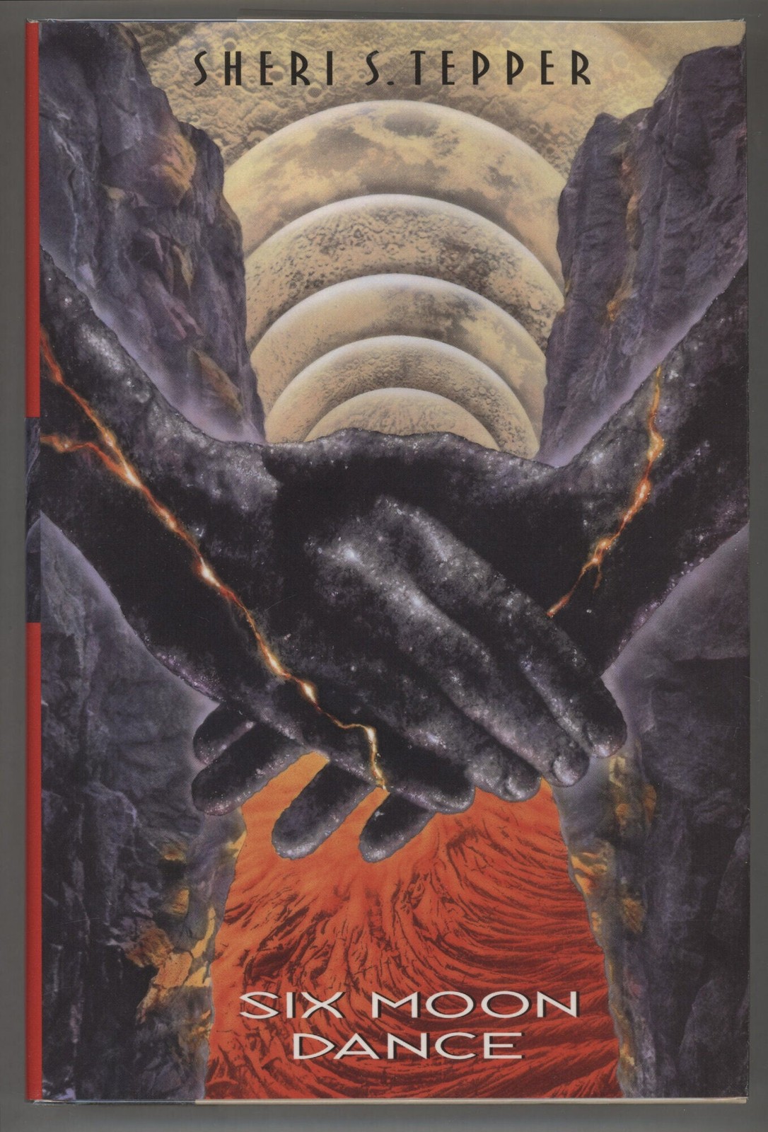 Sheri S Tepper / Six Moon Dance 1st Edition 1998