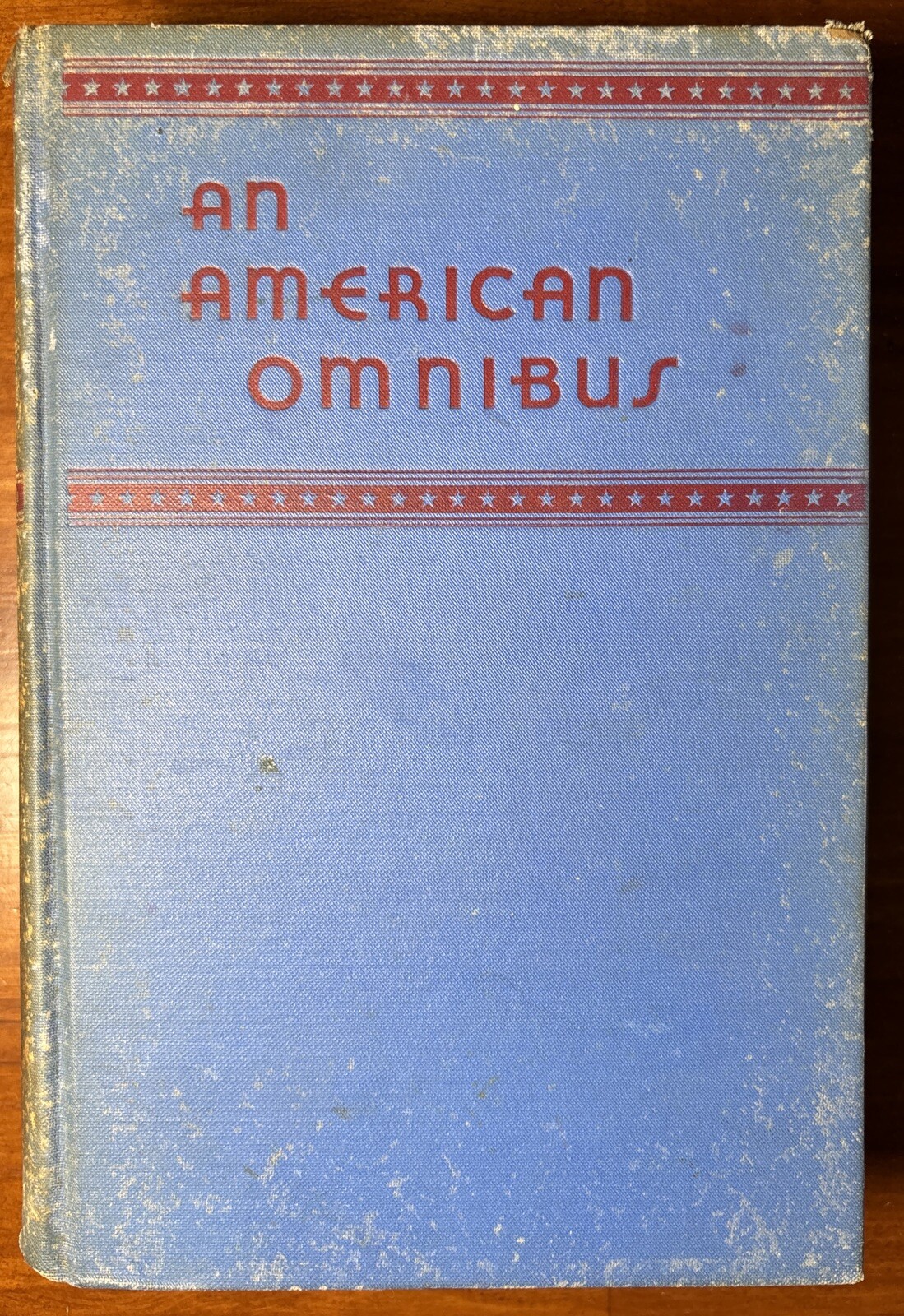 “An American Omnibus” With An Introduction by Carl Van Doren 1933 1st Edition HC