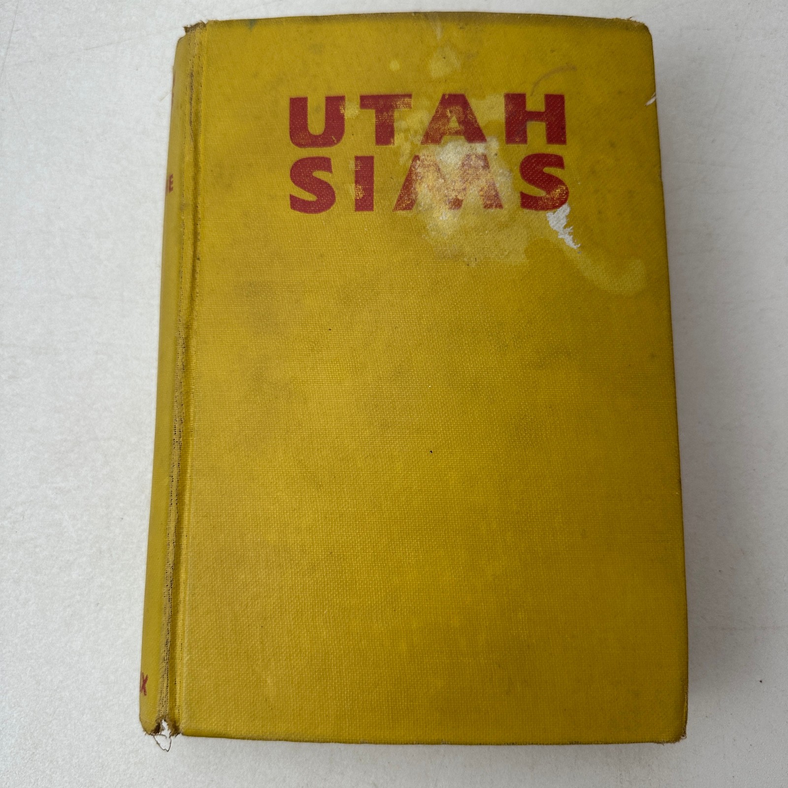 Utah Sims G. P. Milne Hardcover 1940 Phoenix Press