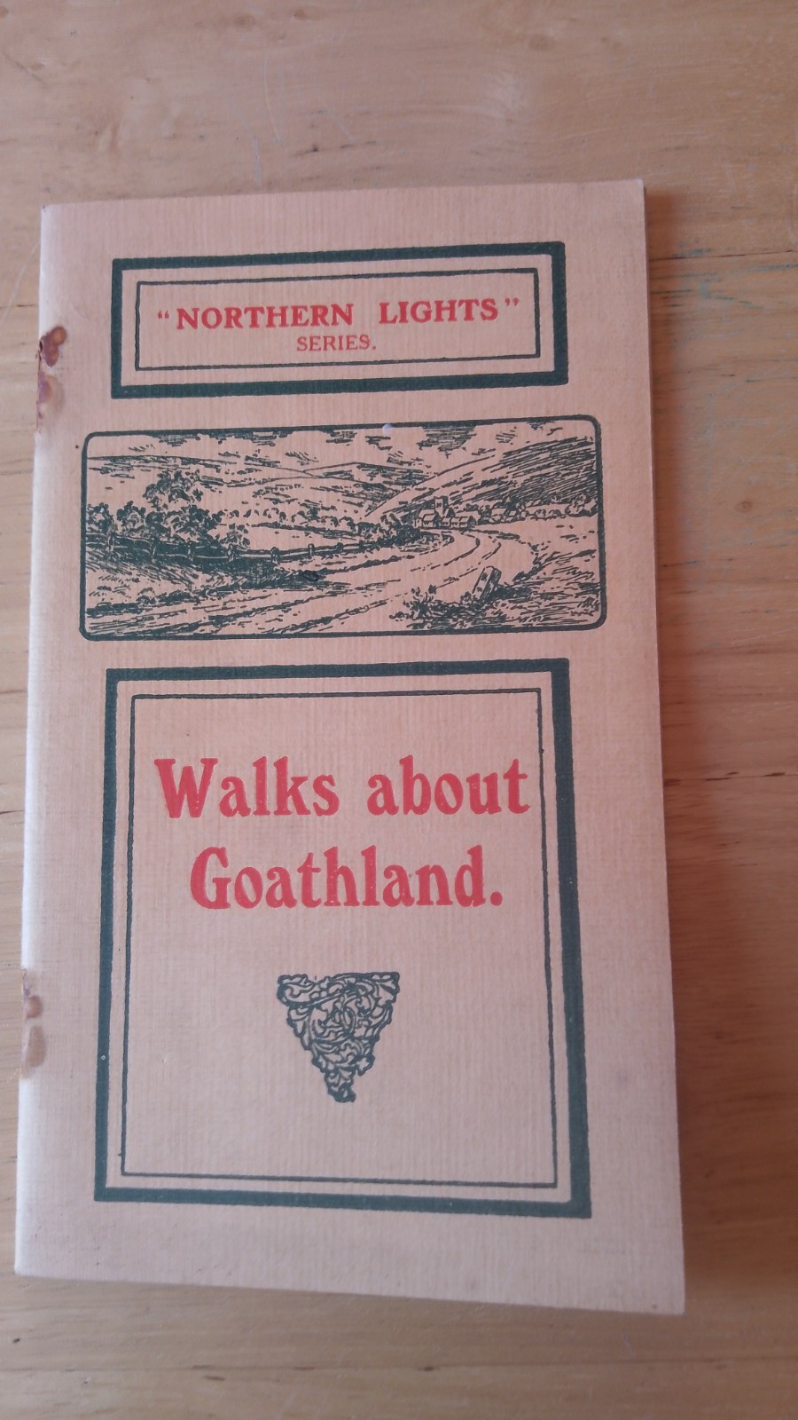 Walks About Goathland (Northern Lights Series) North Eastern Railway 1912 Whitby
