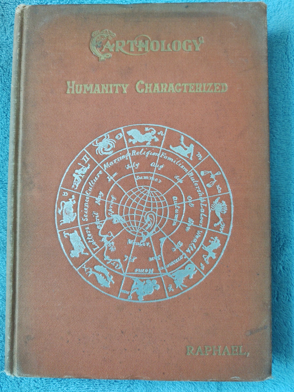 Earthology Humanity Characterized Raphael 1901 Antique Astrology Hardcover Book