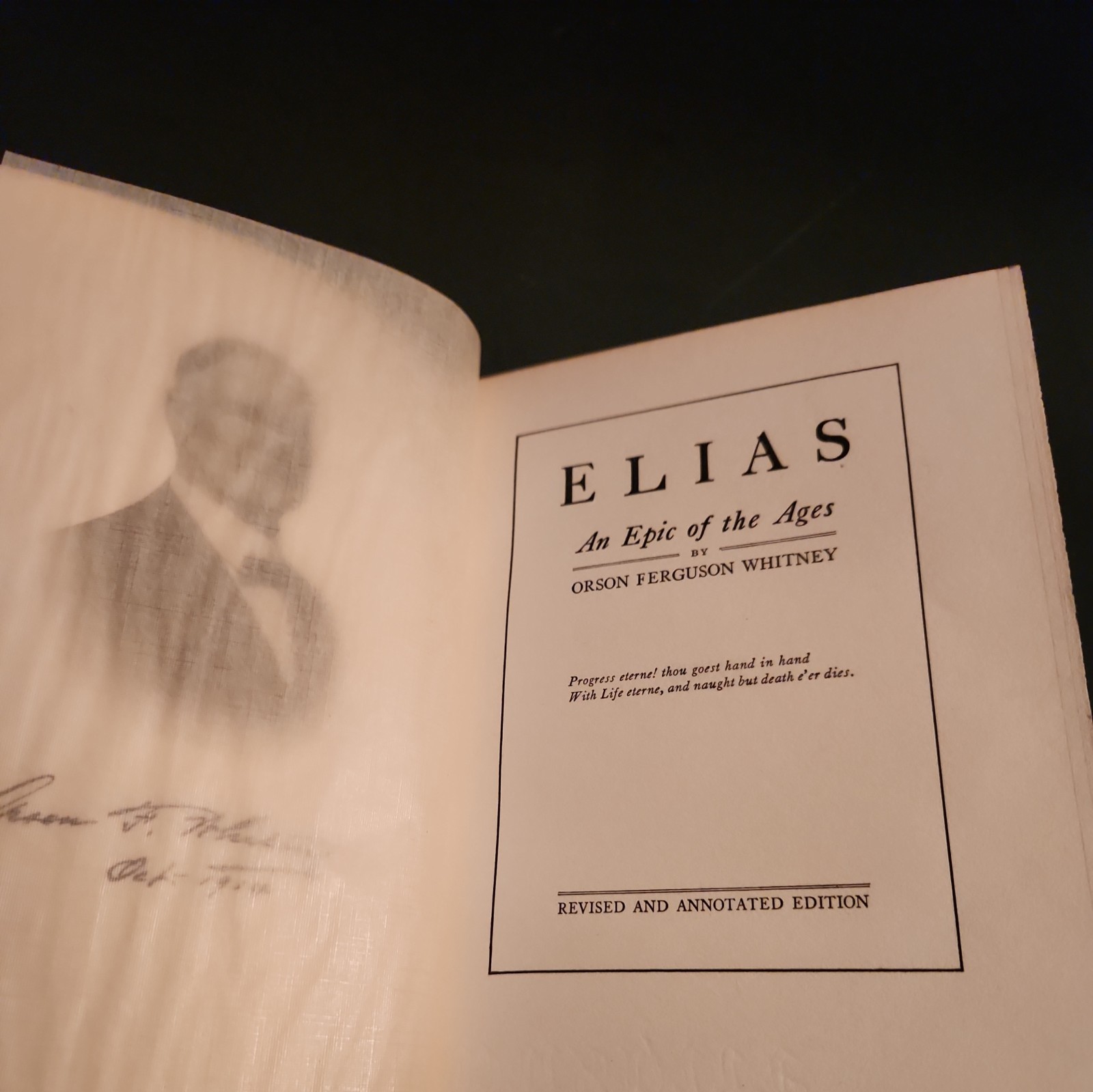 Orson F. Whitney – Elias An Epic of the Ages 1914 revised ed, heber j grant sign