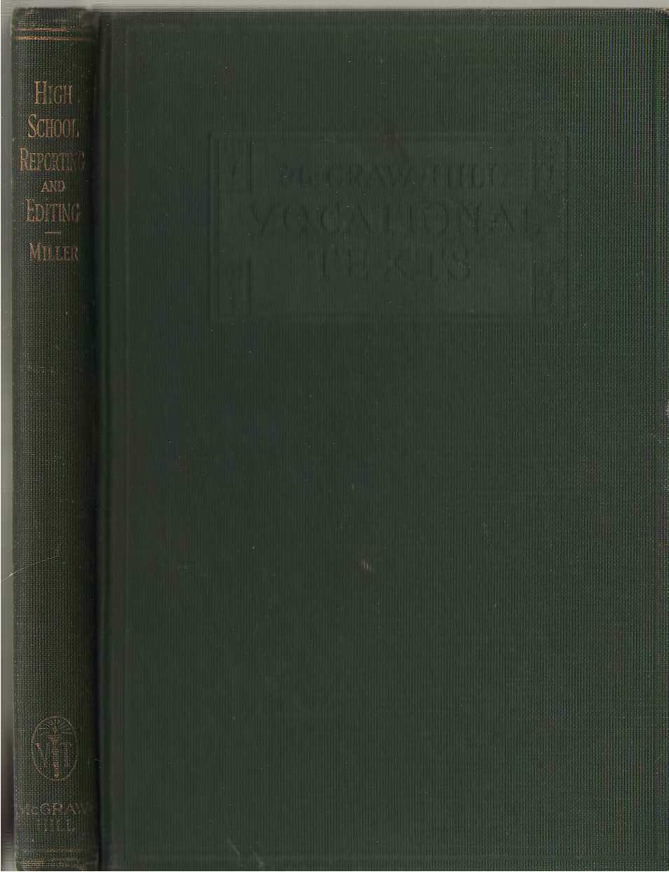 High-school Reporting And Editing by Carl Miller – 1929 Textbook