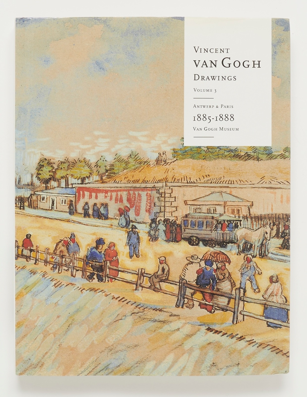 Vincent van Gogh: Drawings Volume 3: Antwerp & Paris – Vellekoop & van Heugten