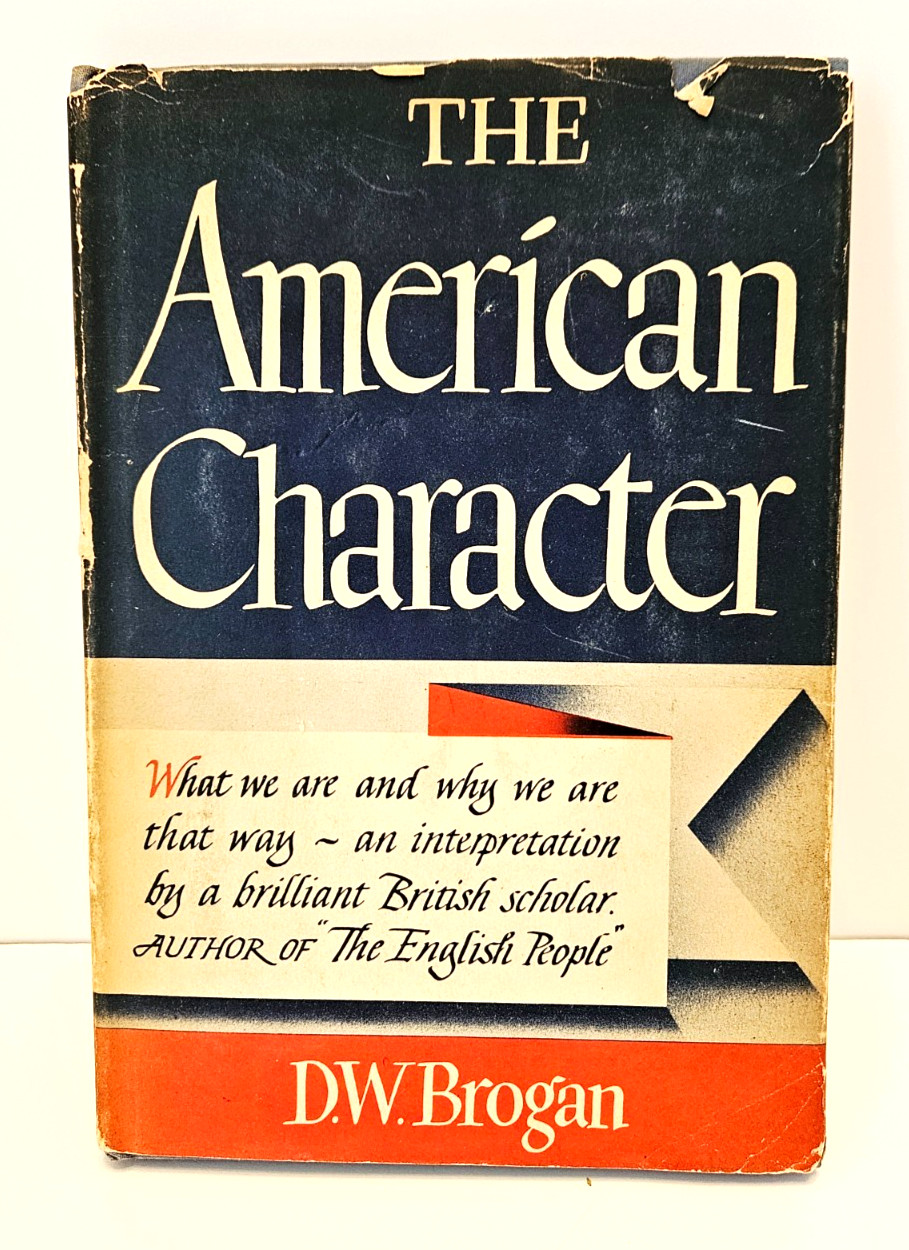 The American Character by D W Brogan, 1st Ed 1944, Collection of David Lowenthal