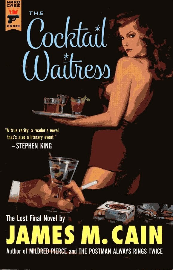 The Cocktail Waitress by James M. Cain (Hard Case Crime, 2012, Hardcover)