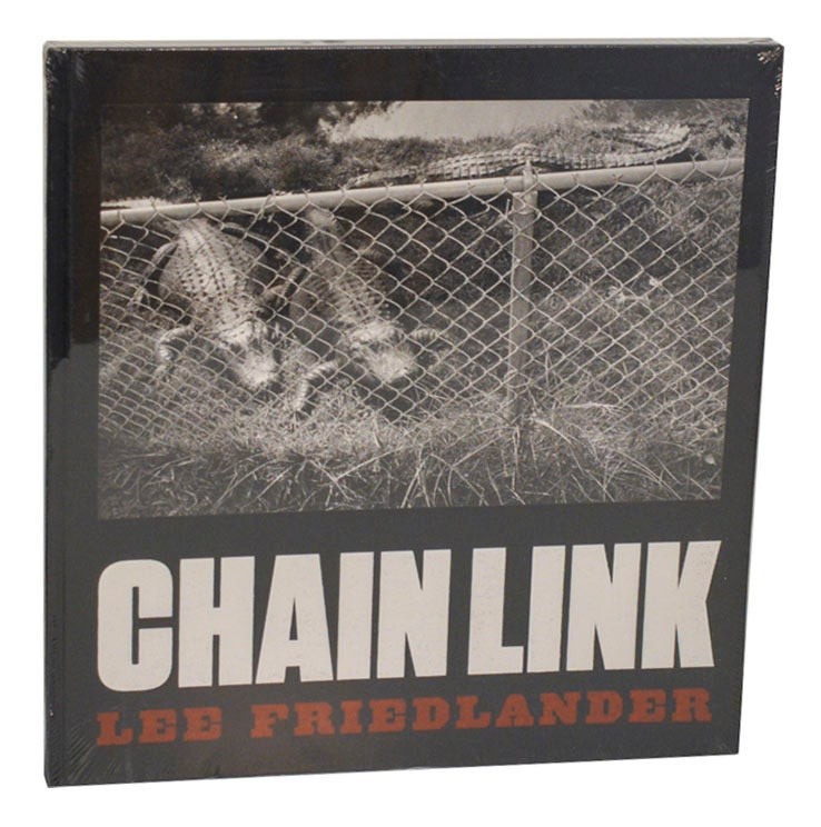 Lee FRIEDLANDER / CHAIN LINK 1st Edition 2017 #204465