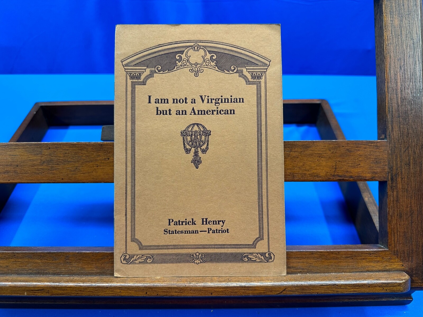 I am Not a Virginian but an American- Patrick Henry, VFW, no date