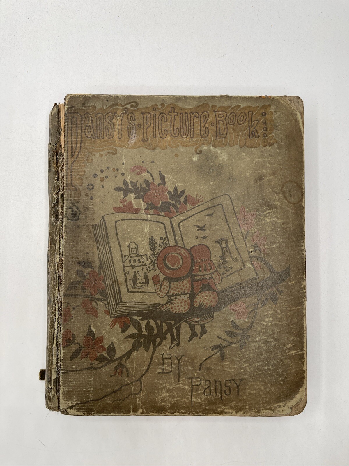 Pansy’s Picture Book By Pans / c1890s HC D Lothrop Company