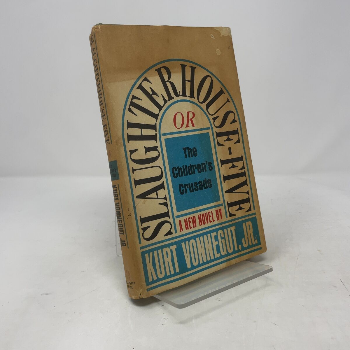 Slaughterhouse-Five or the Children’s Crusade by Kurt Vonnegut Jr. HC First Edit