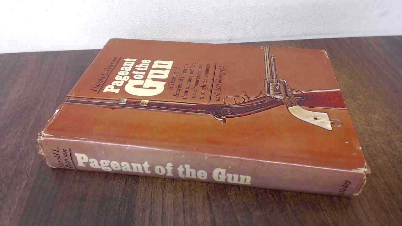 Pageant of the Gun, Harold L Peterson, BCA, 1966, Hardcover