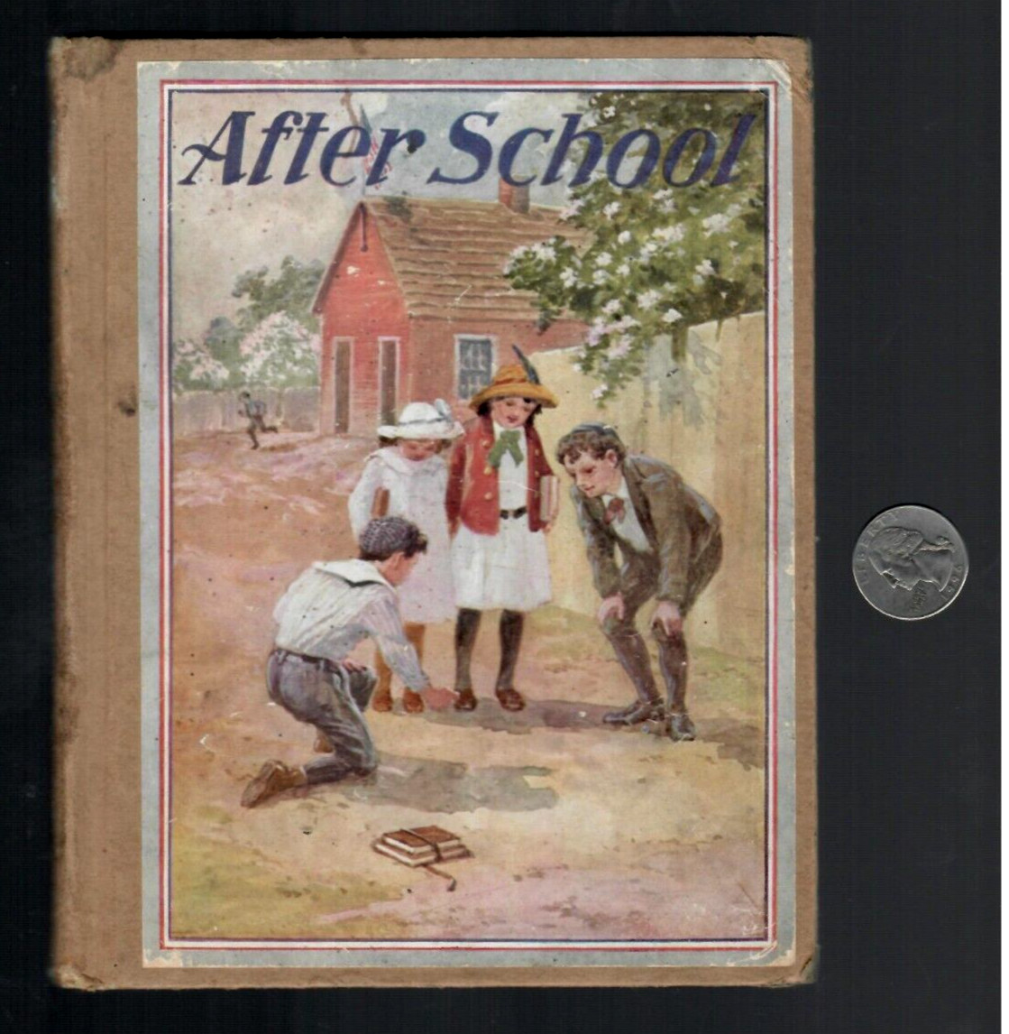 Happy Hour Series AFTER SCHOOL Children’s Story Book 1913 Josephine Bruce Art