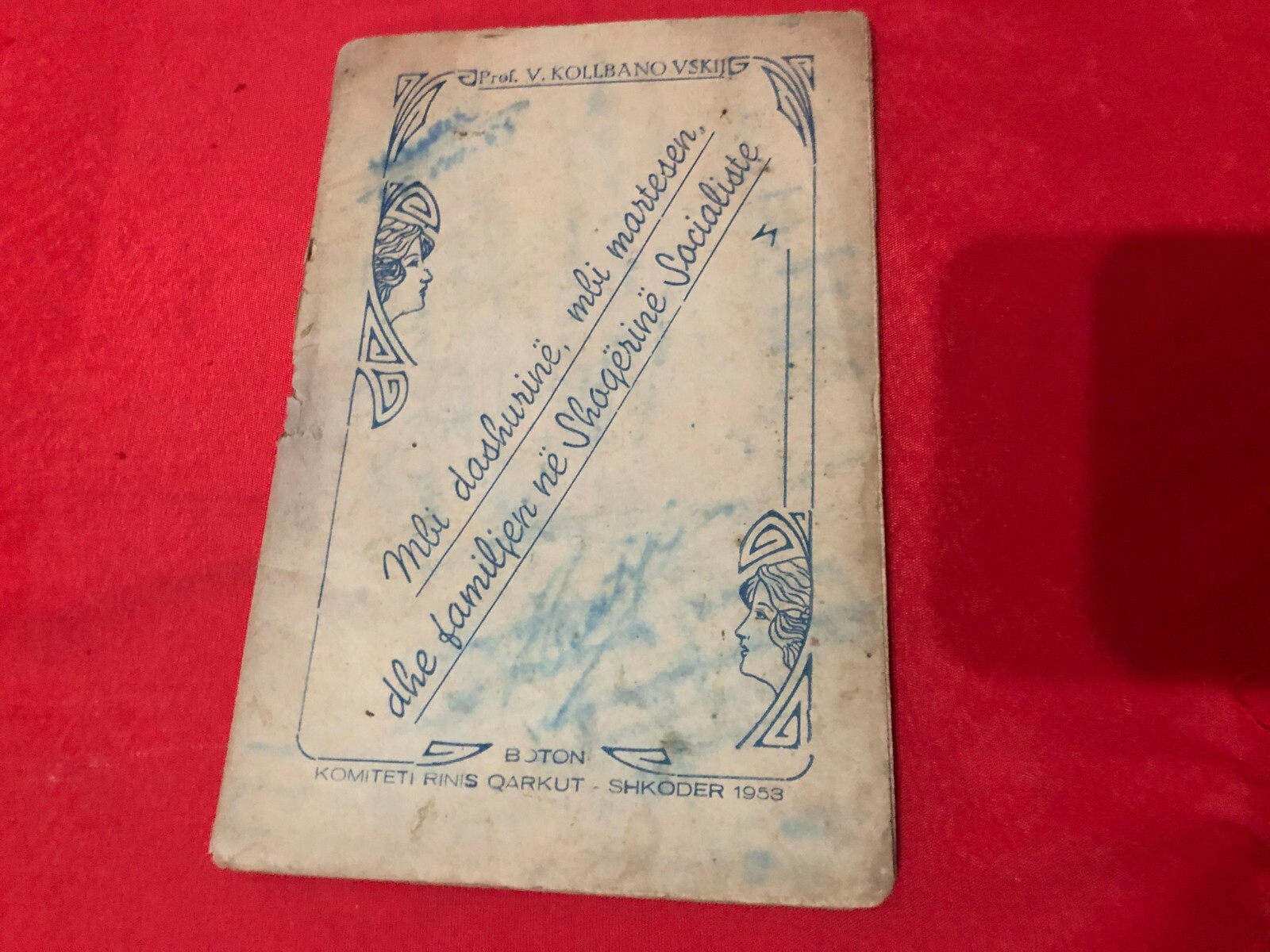 ALBANIA BOOK MBI DASHURINE MARTESEN FAMILJEN SHOQERINE SOCIALISTE 1953 ALBANIAN
