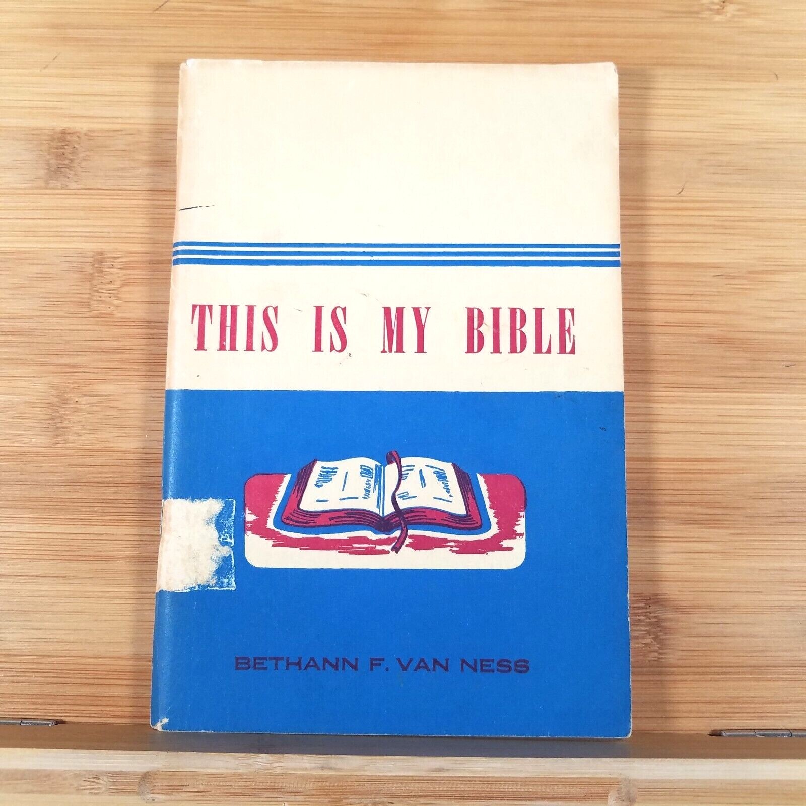 THIS IS MY BIBLE – Stapled Paperback – by Bethann F. Van Ness 1944
