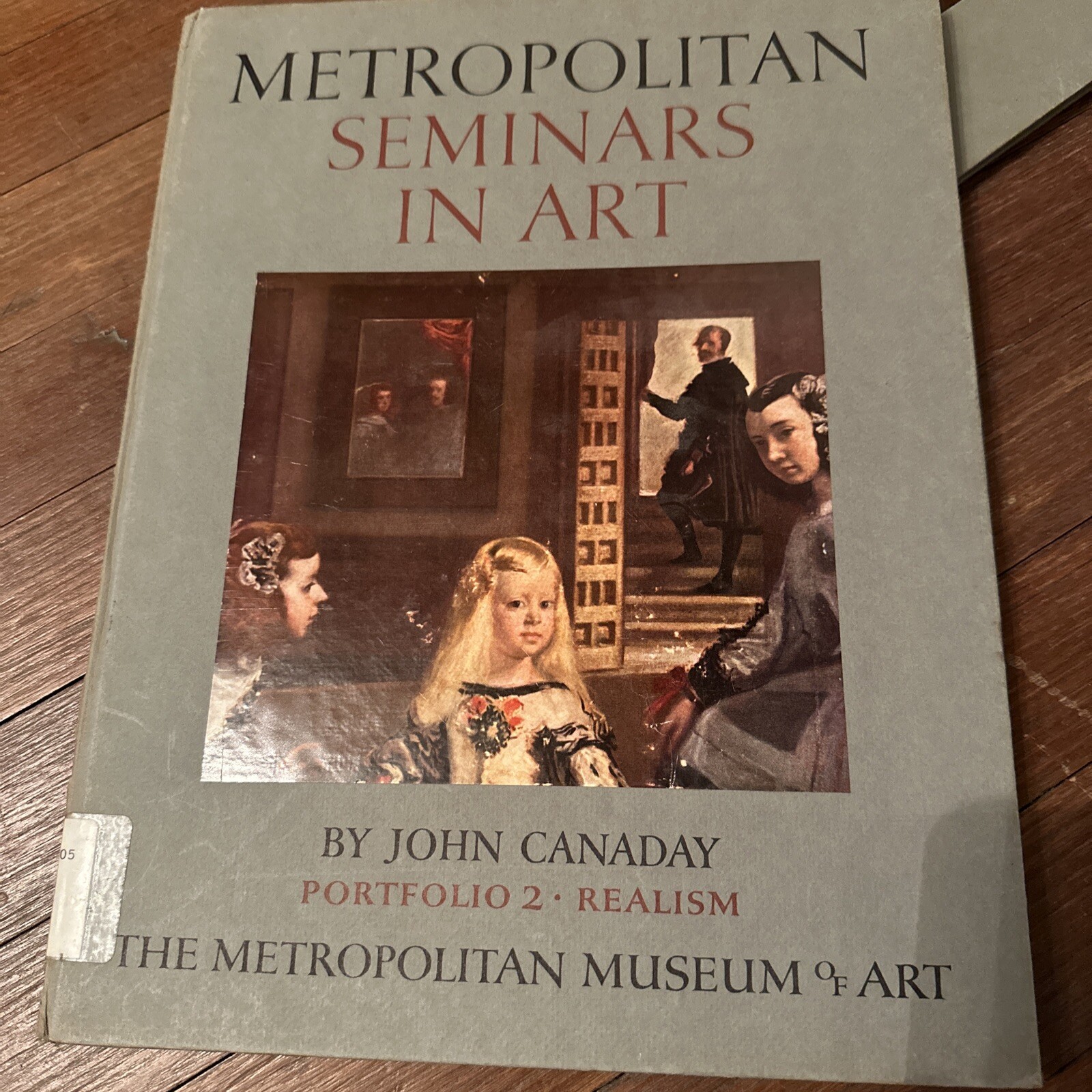 Metropolitan Seminars in Art – Portfolio 2 ~ Realism ?~ John Canaday ~ 12 prints