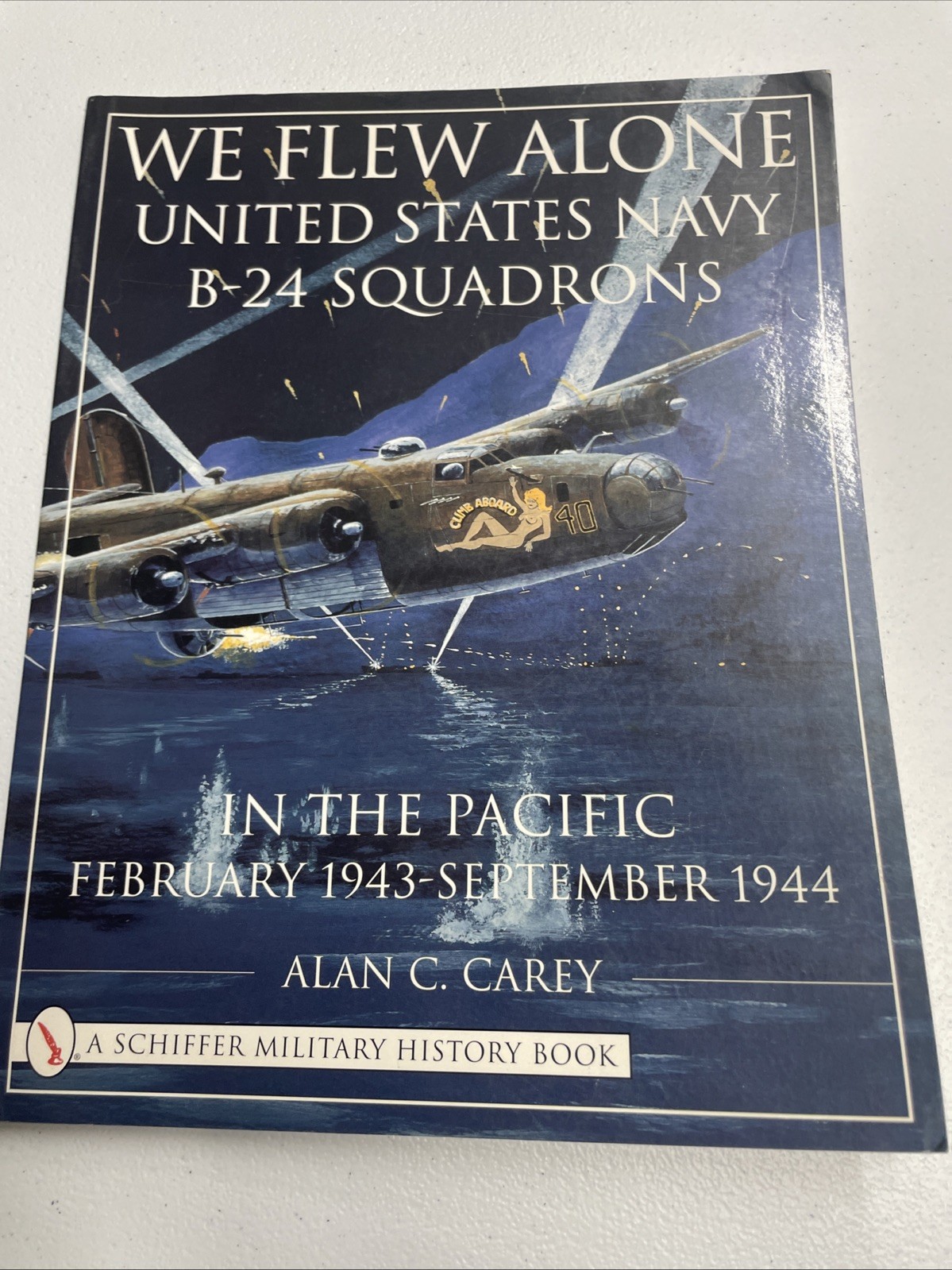 WE FLEW ALONE United States Navy B-24 Squadrons in the Pacific superb photo book