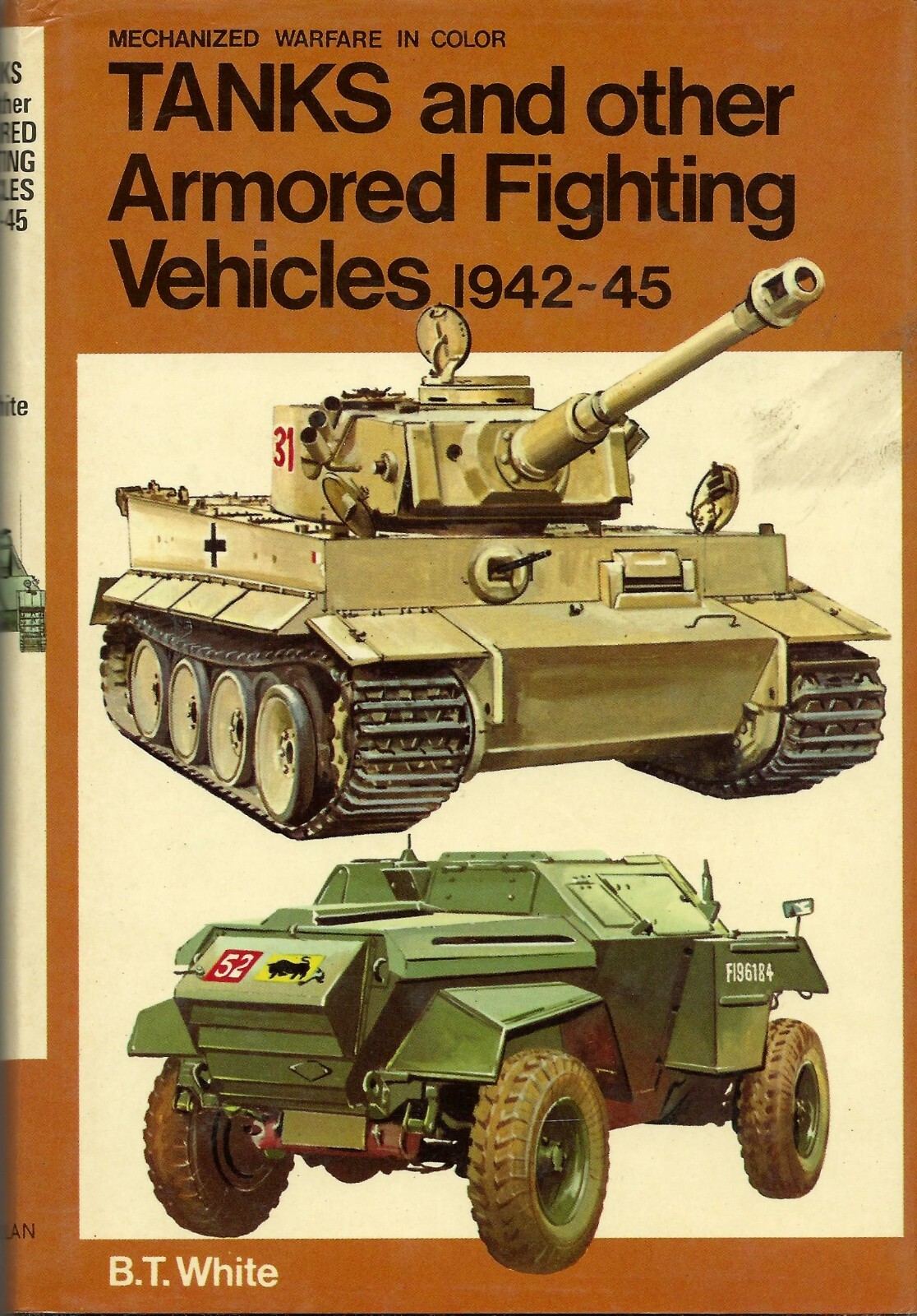 Tanks & Other Armored Fighting Vehicles 1942-1945 by B. T. White (Macmillan 1976