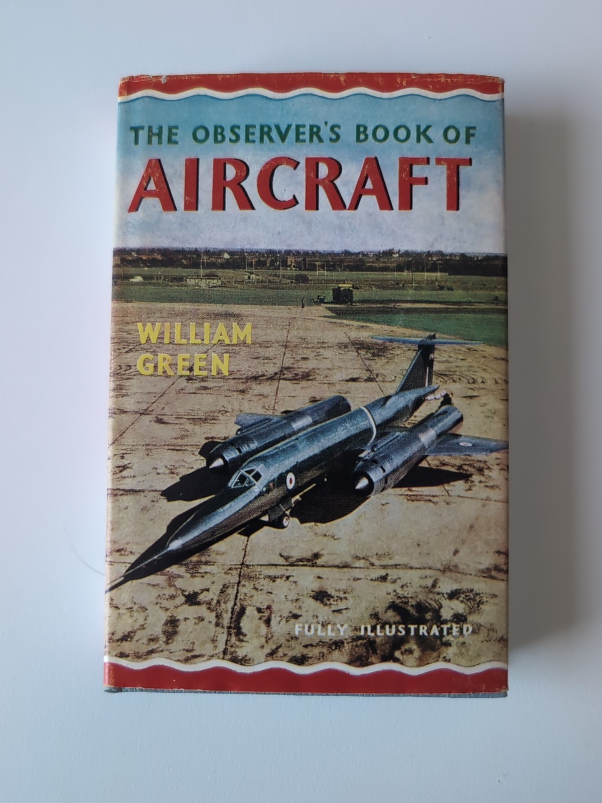 The Observer’s Book of Aircraft by William Green