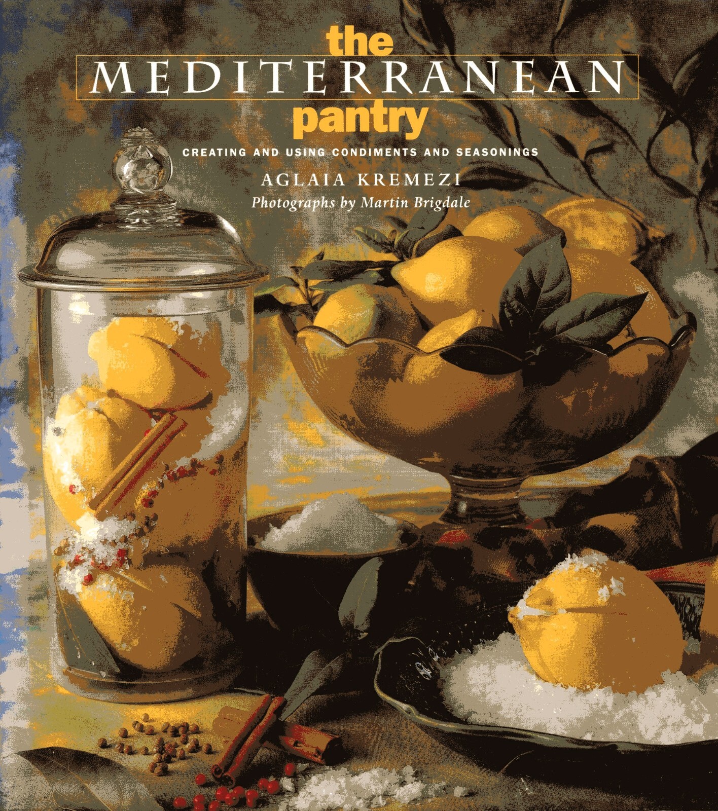 The Mediterranean Pantry by Aglaia Kremezi (Artisan Publishers, 1994, Hardcover)